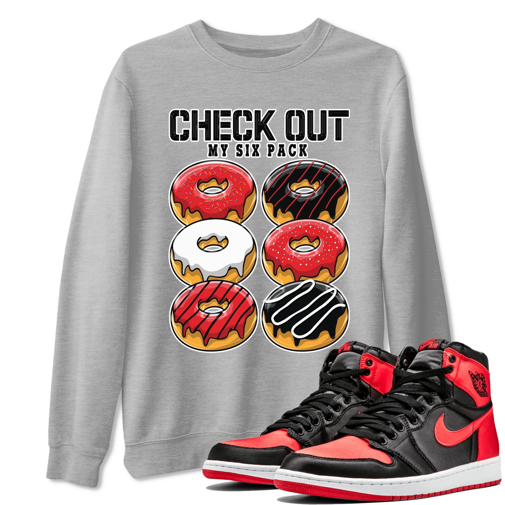 Check Out My Six Pack snkmatch Tee - Air Jordan 1 Satin Bred