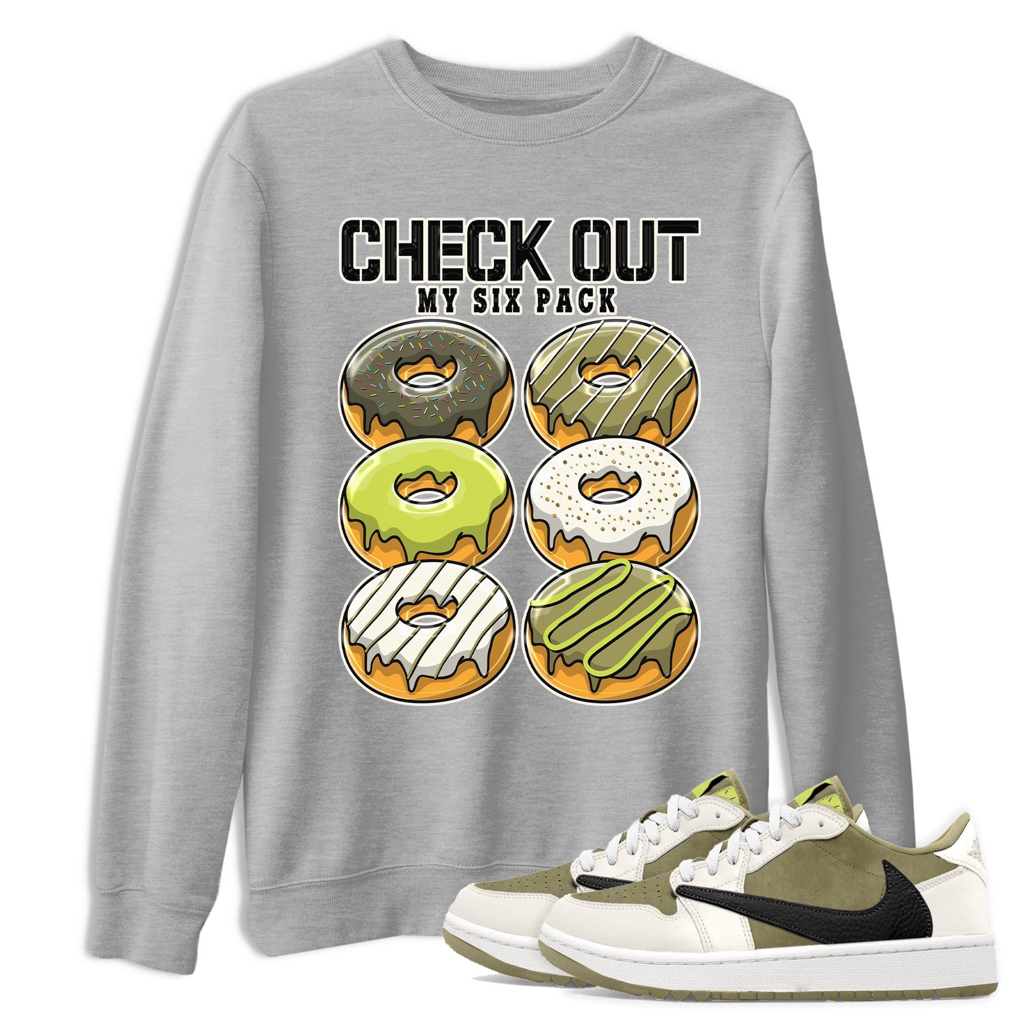 Check Out My Six Pack snkmatch Tee - Air Jordan 1 Travis Scott Golf Olive