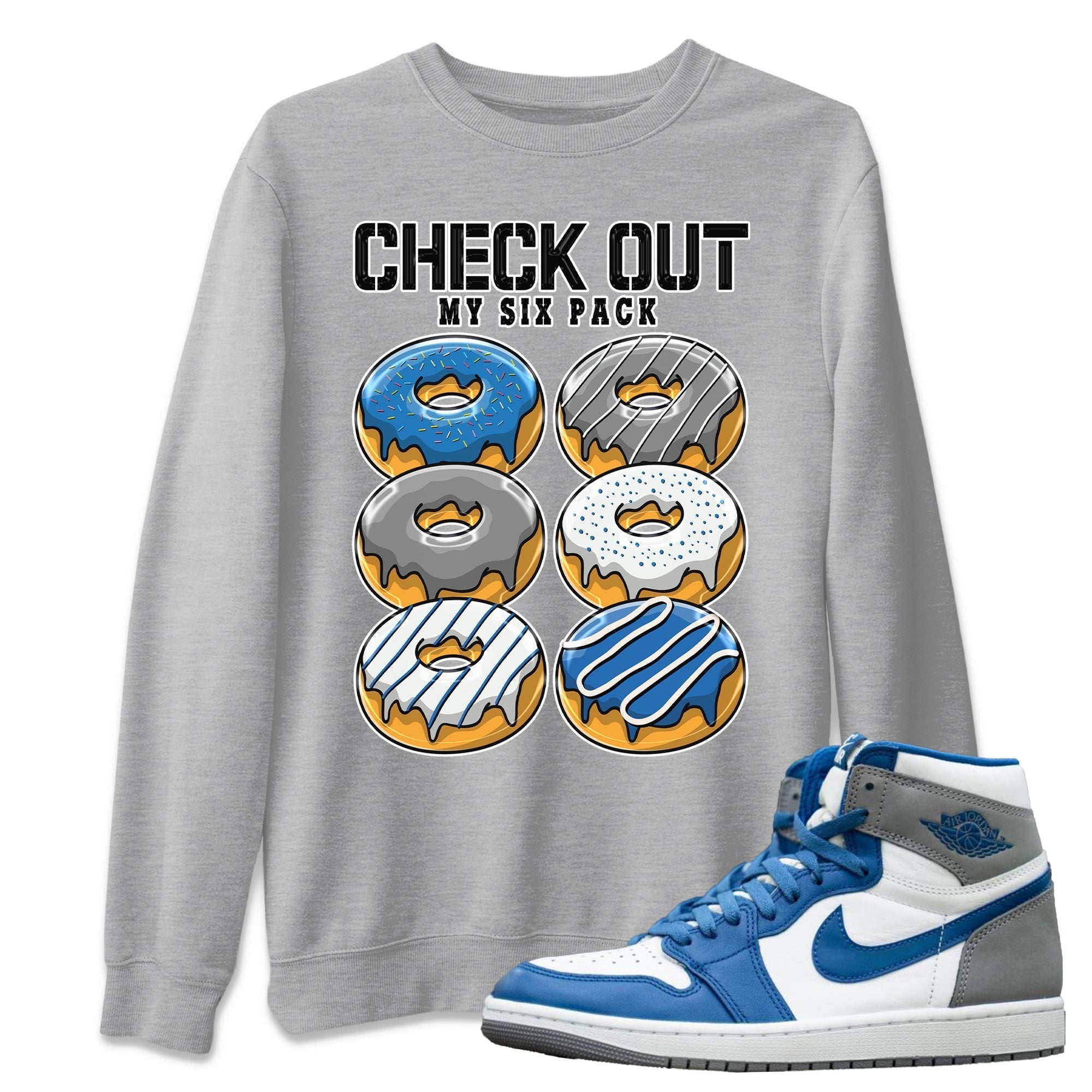Check Out My Six Pack Unisex Tops - Air Jordan 1 True Blue