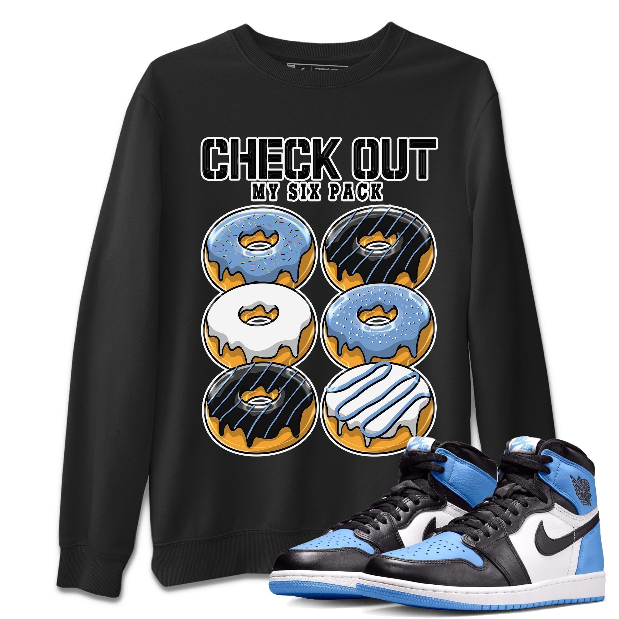 Check Out My Six Pack snkmatch Tee - Air Jordan 1 UNC Toe