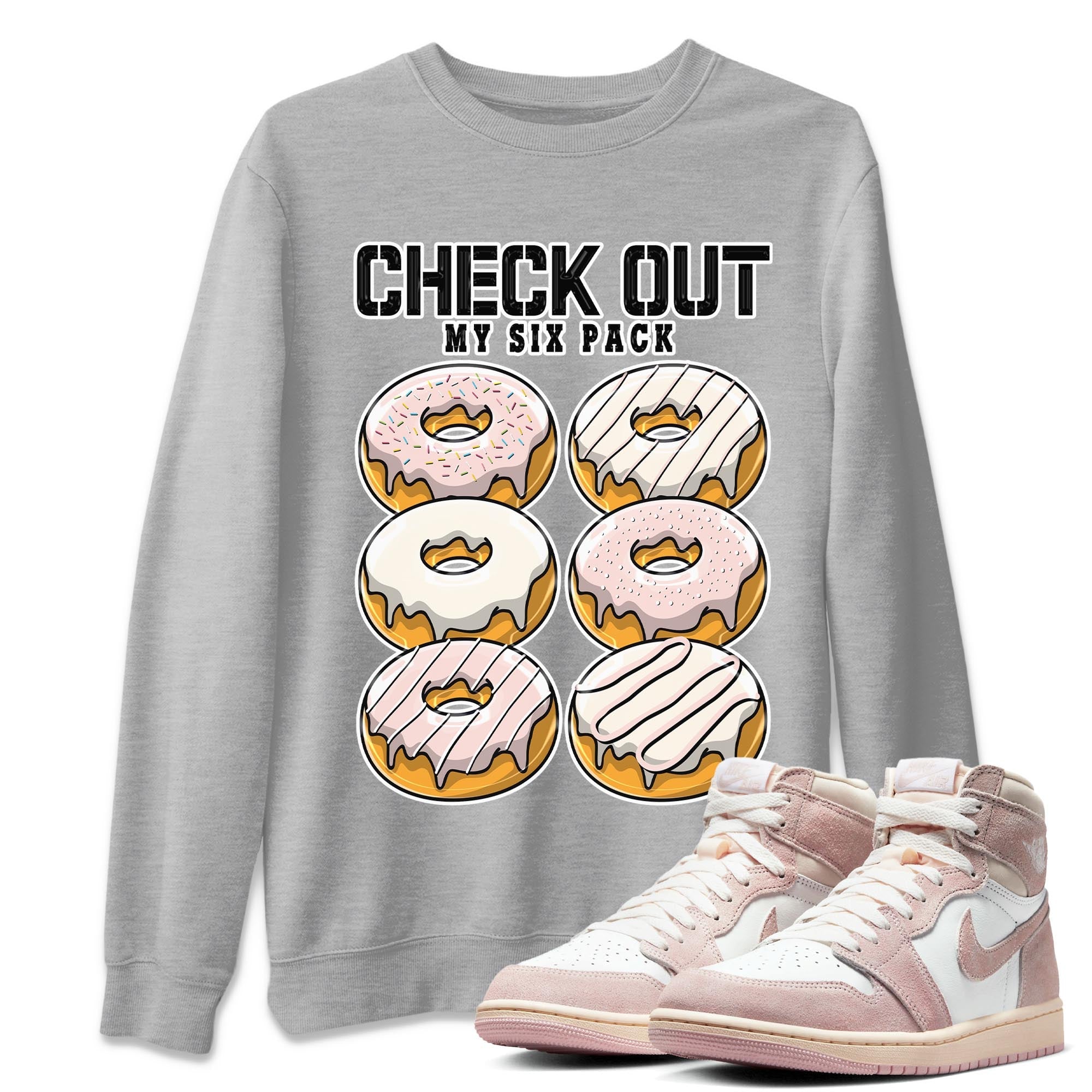 Check Out My Six Pack Unisex Tops - Air Jordan 1 Washed Pink