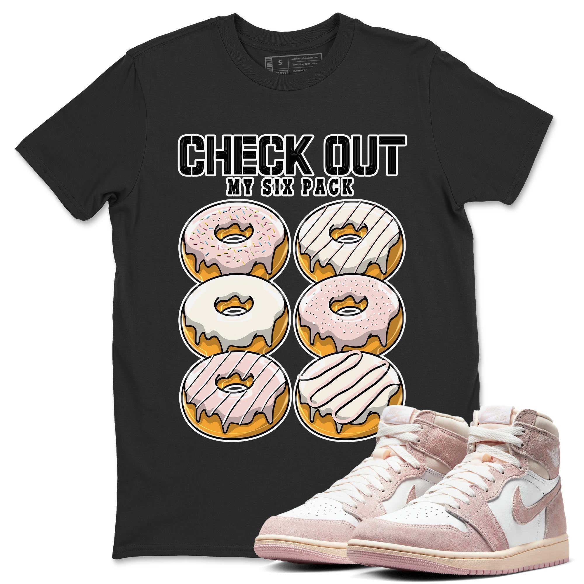 Check Out My Six Pack Unisex Tops - Air Jordan 1 Washed Pink