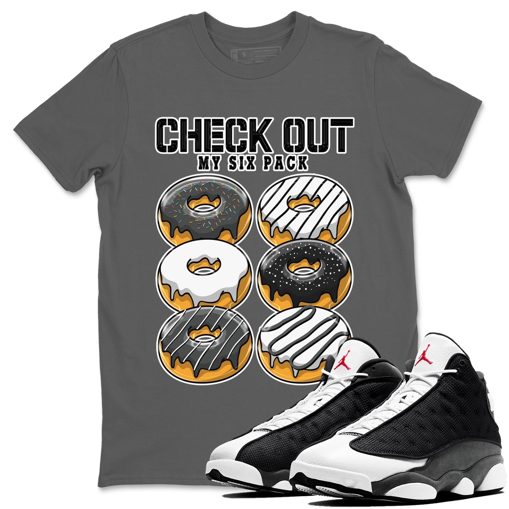 Check Out My Six Pack Unisex Tops - Air Jordan 13 Black Flint