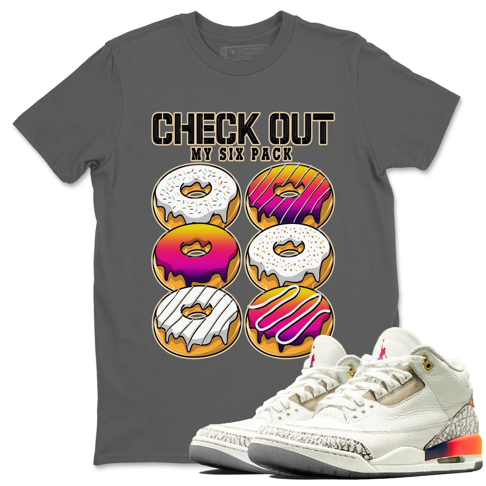 Check Out My Six Pack snkmatch Tee - Air Jordan 3 J Balvin