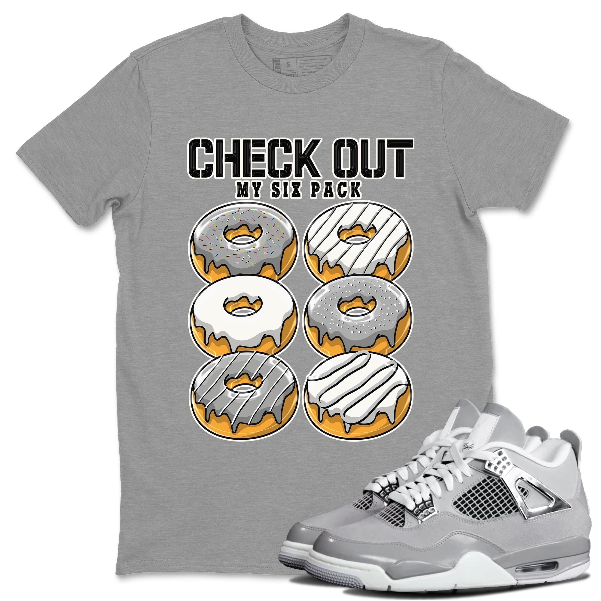 Check Out My Six Pack snkmatch Tee - Air Jordan 4 Frozen Moments