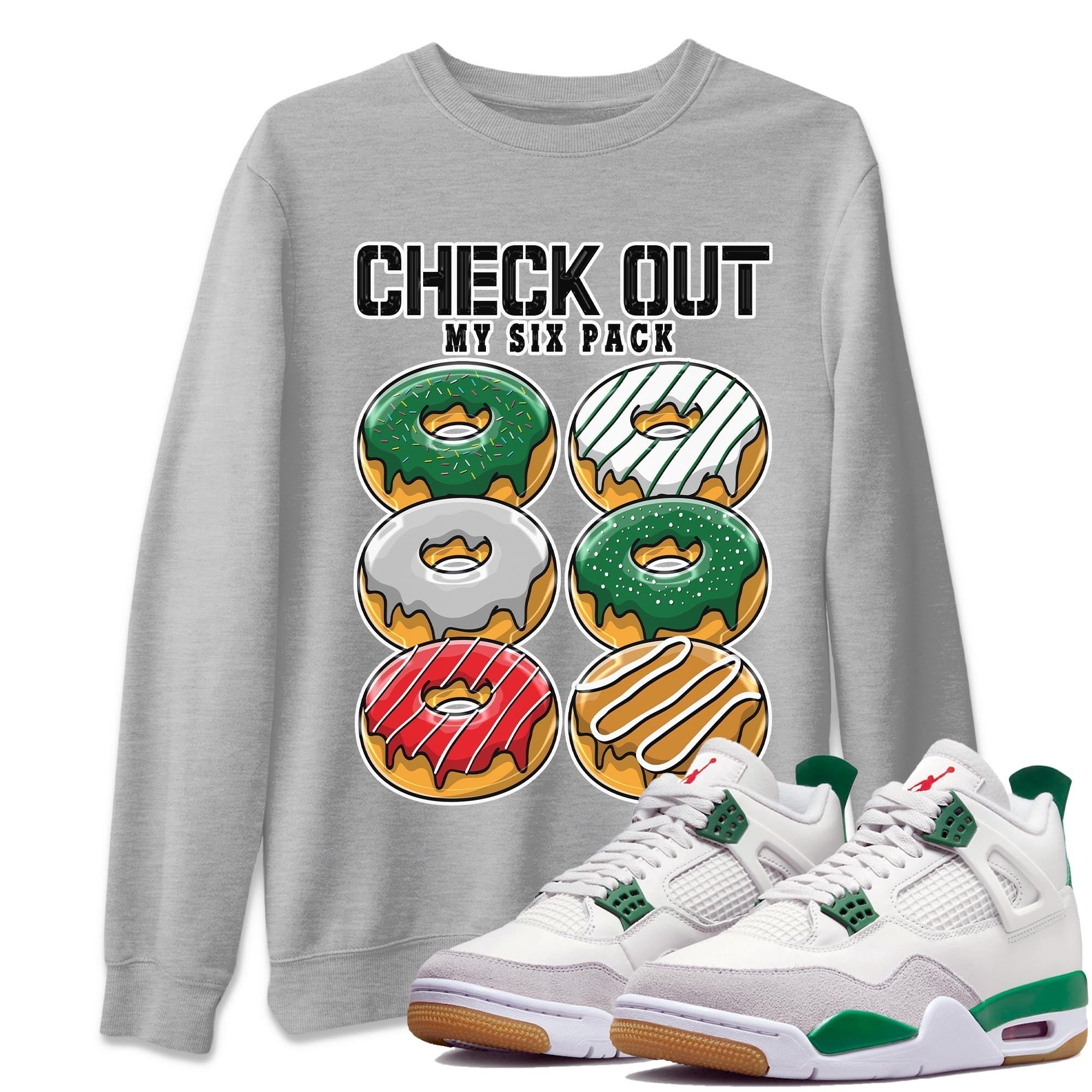 Check Out My Six Pack Unisex Tops - Air Jordan 4 Pine Green