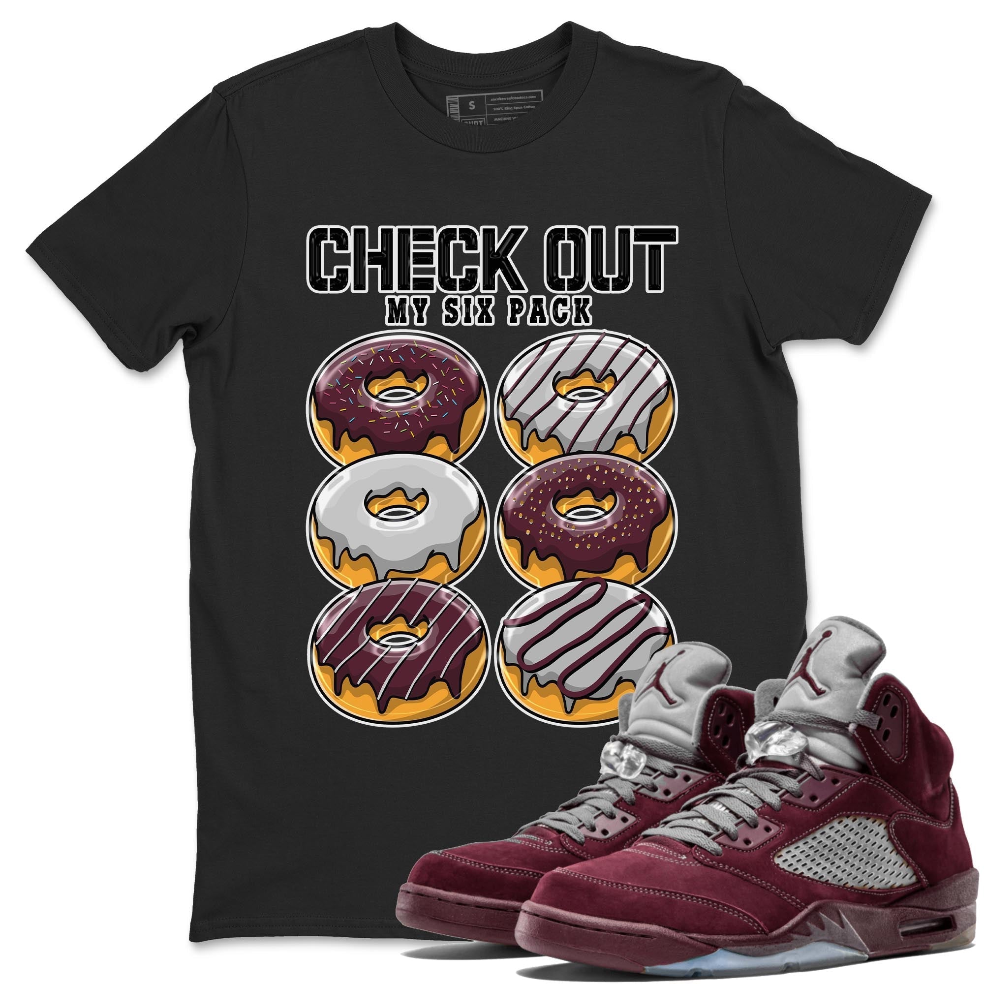 Check Out My Six Pack snkmatch Tee - Air Jordan 5 Burgundy