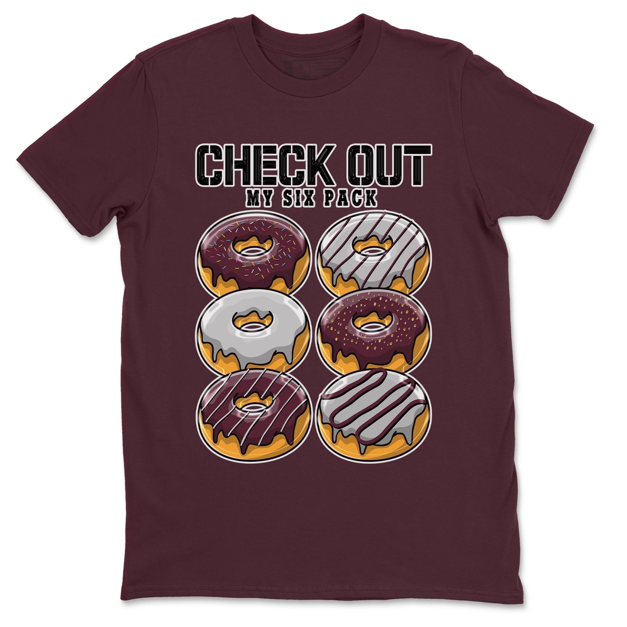 Check Out My Six Pack snkmatch Tee - Air Jordan 5 Burgundy