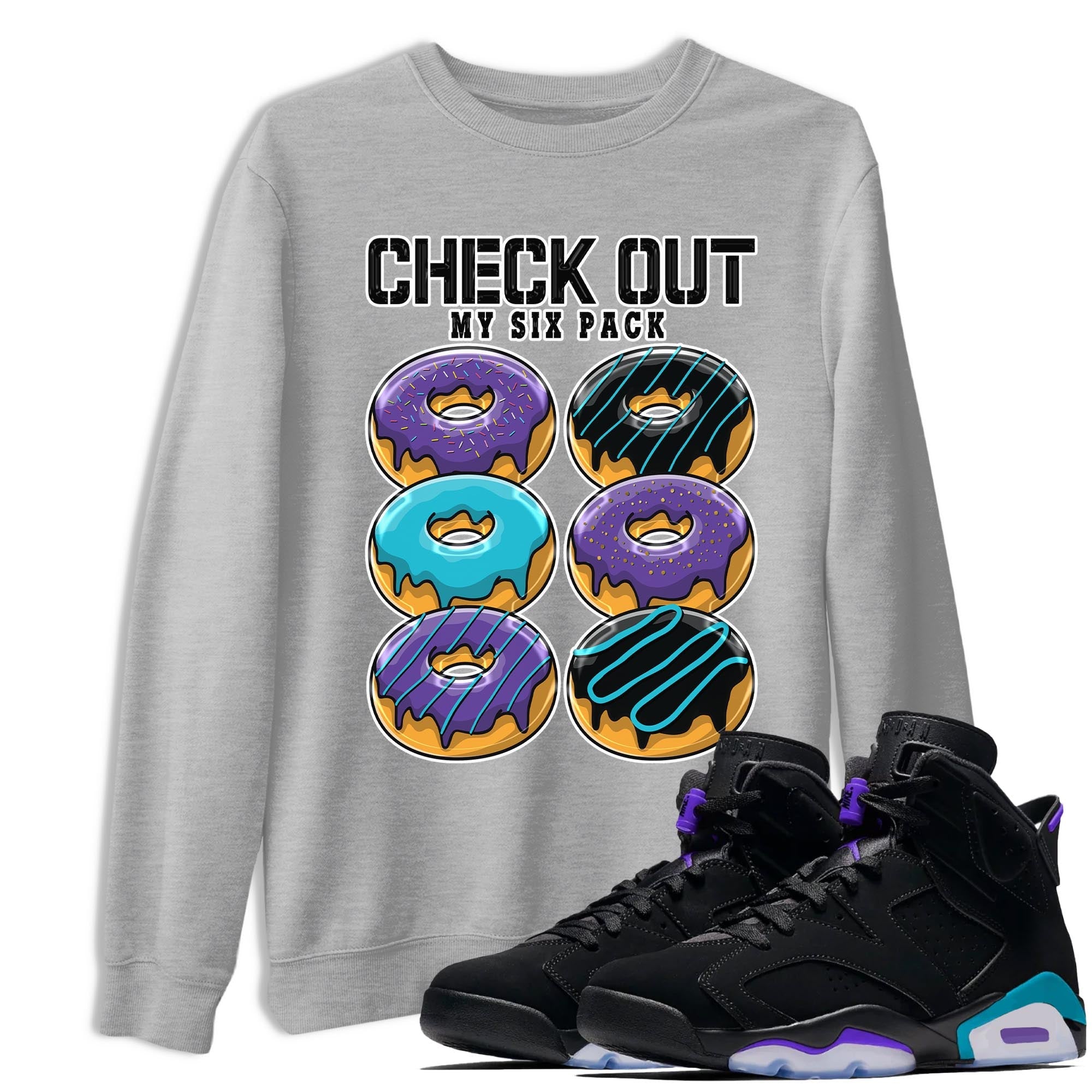 Check Out My Six Pack snkmatch Tee - Air Jordan 6 Aqua