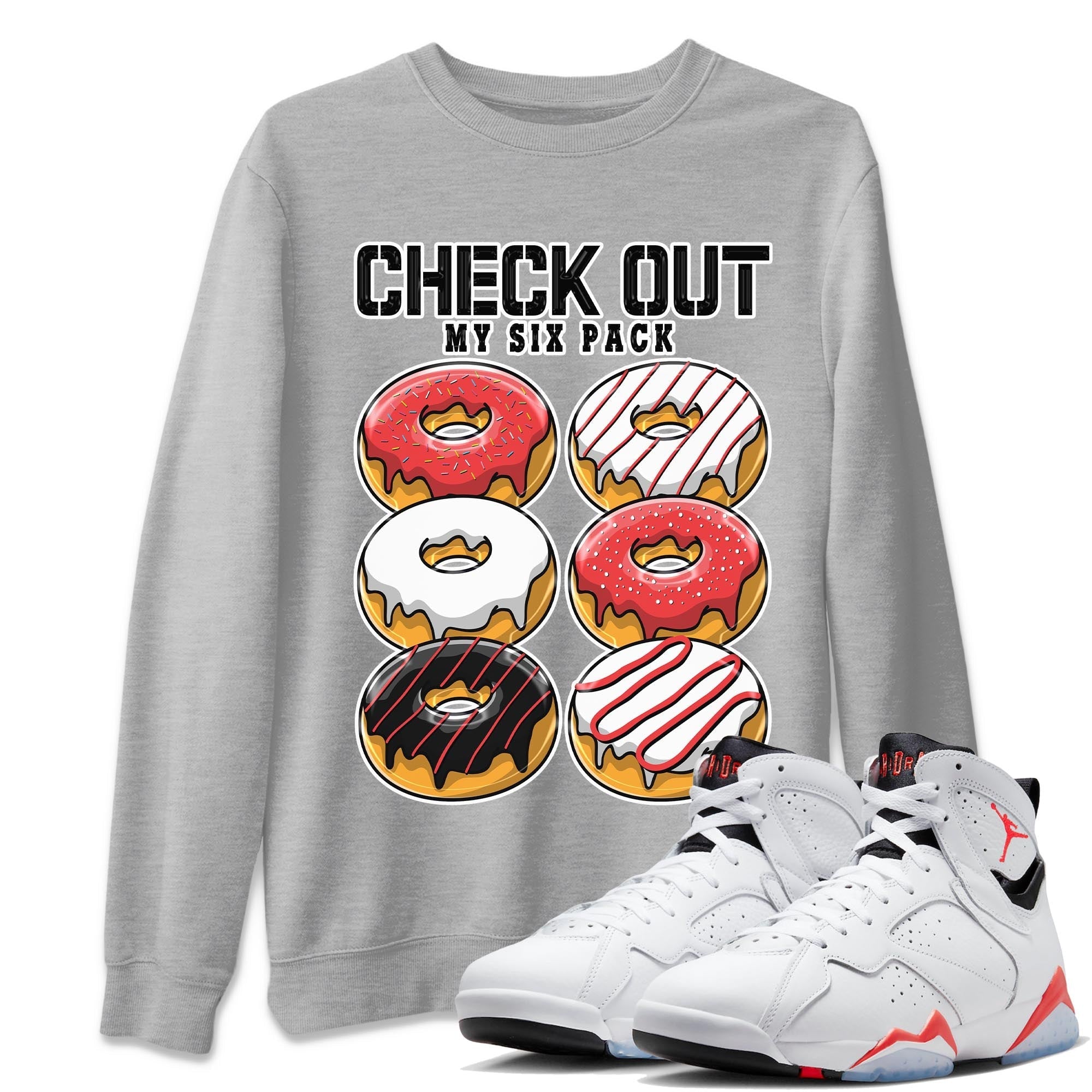 Check Out My Six Pack snkmatch Tee - Air Jordan 7 White Infrared