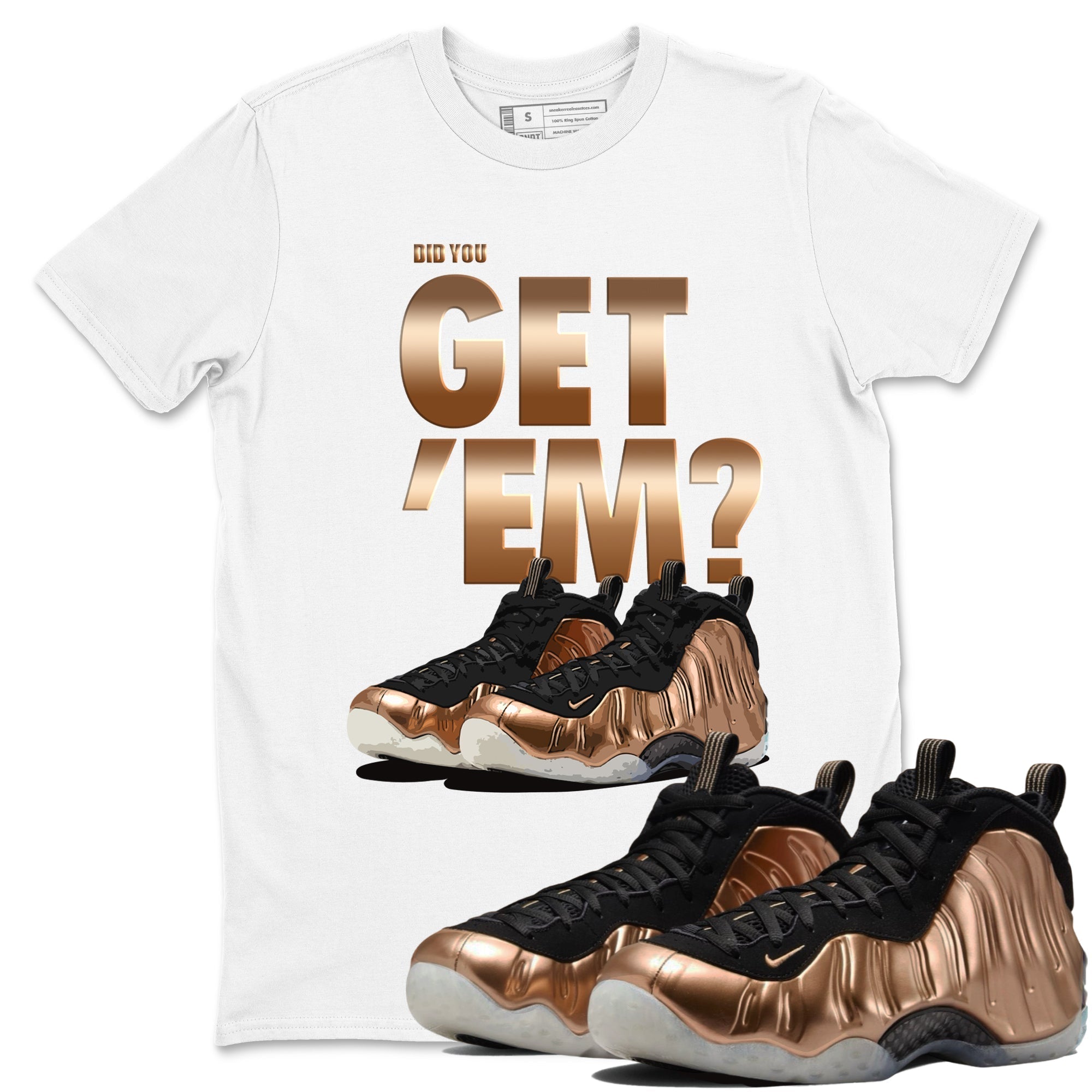 Did You Get 'Em snkmatch Tees - Air Foamposite One Metallic Copper