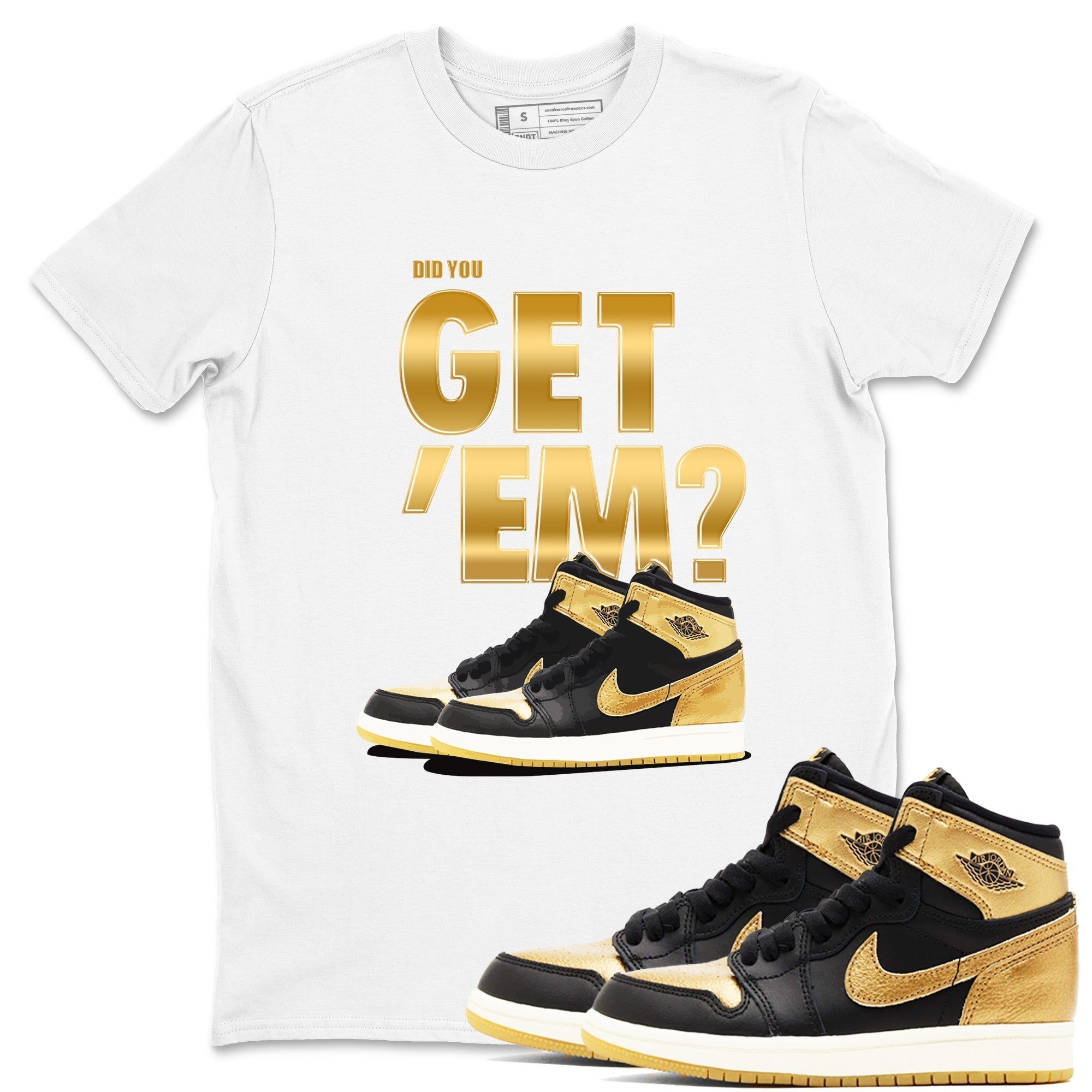 Did You Get 'Em snkmatch Tees - Air Jordan 1 Black Metallic Gold