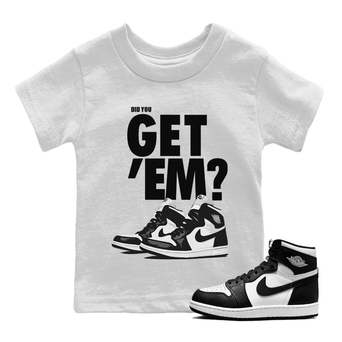 Did You Get 'Em Kids Tops - Air Jordan 1 Black White