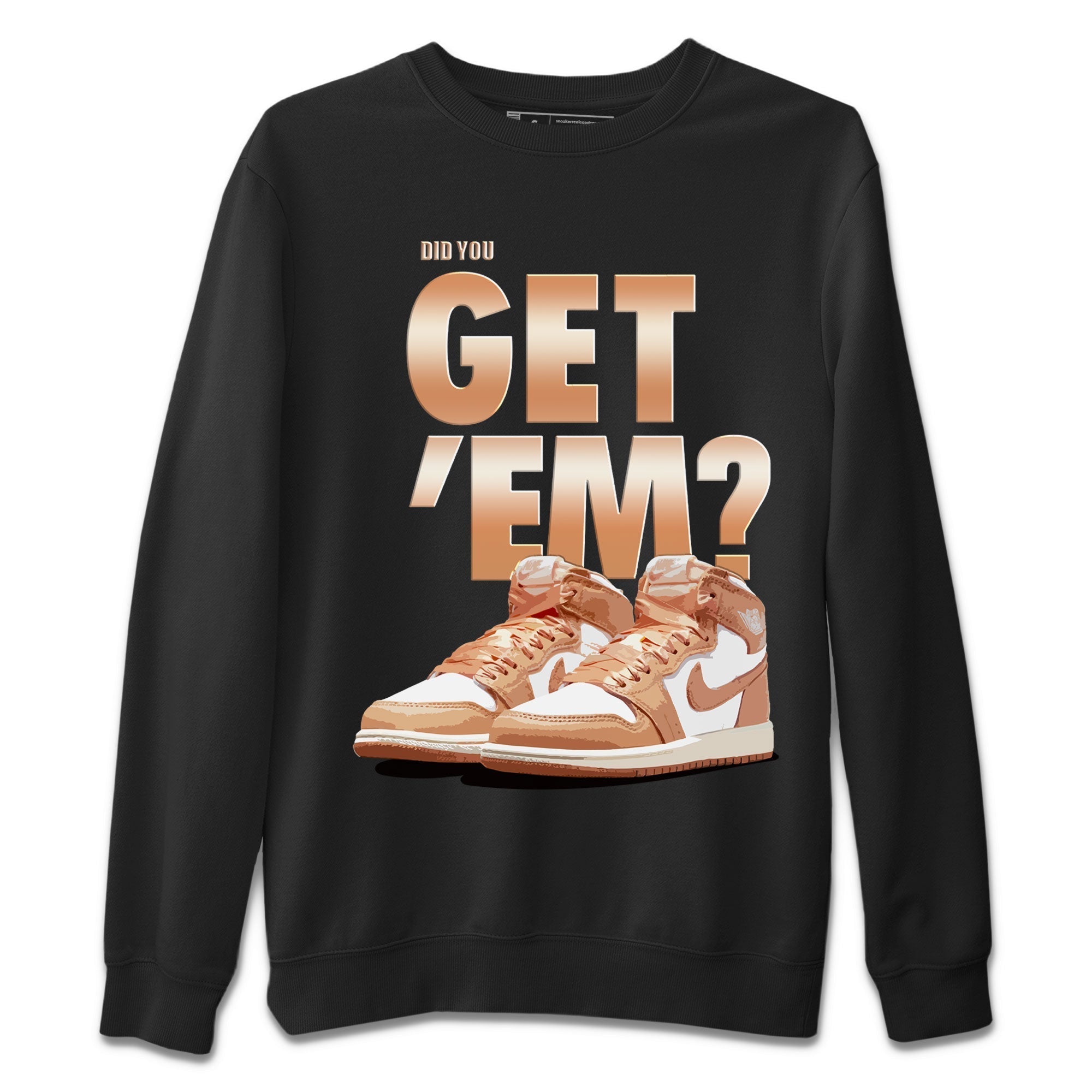 Did You Get 'Em snkmatch Tee - Air Jordan 1 Praline