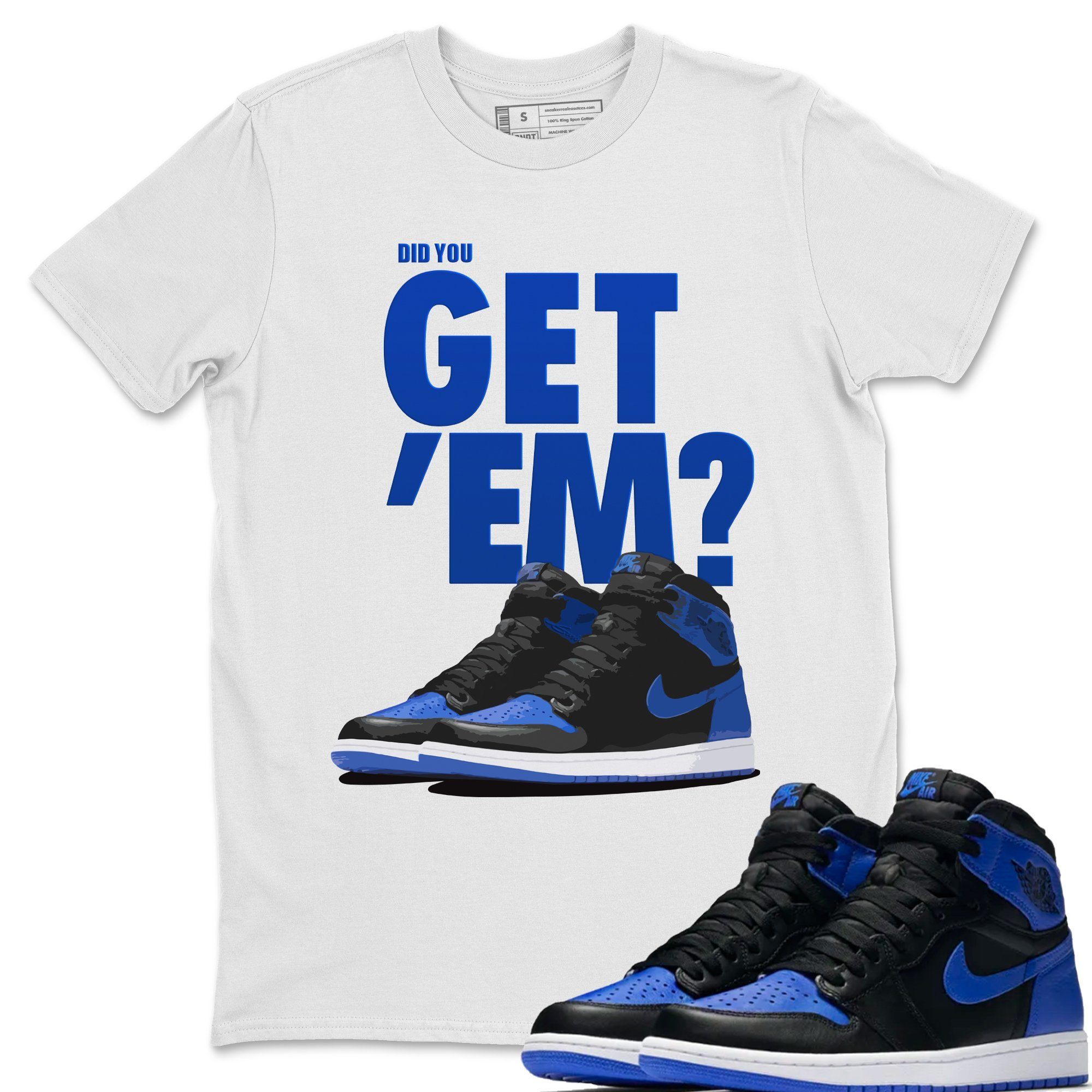 Did You Get 'Em Unisex Tops - Air Jordan 1 Royal Black