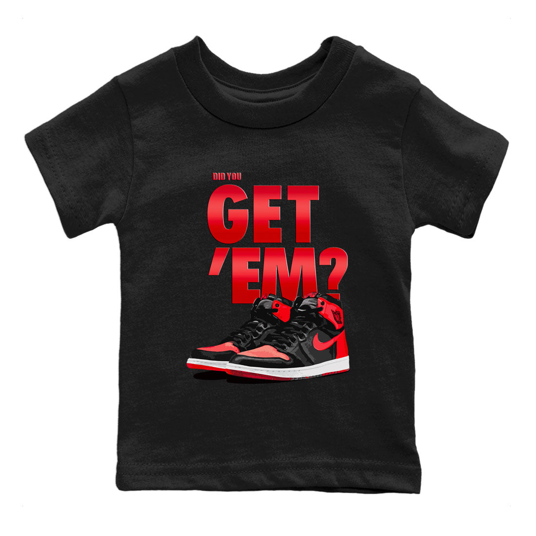 Did You Get 'Em snkmatch Tee Kids - Air Jordan 1 Satin Bred