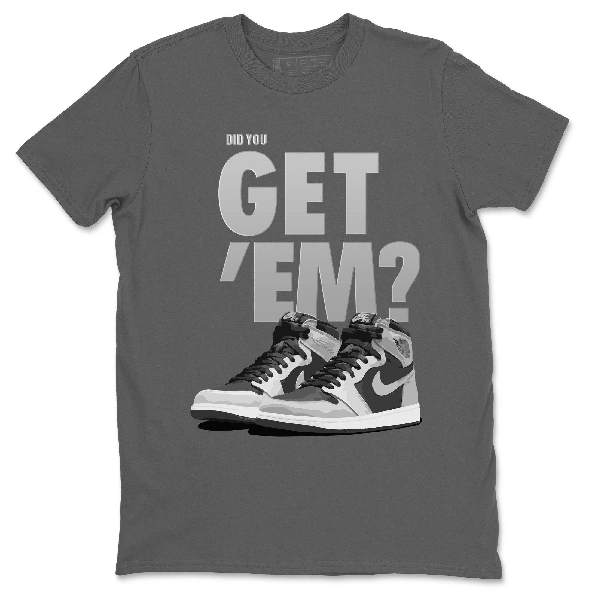 Did You Get 'Em Unisex Tops - Air Jordan 1 Shadow 2.0