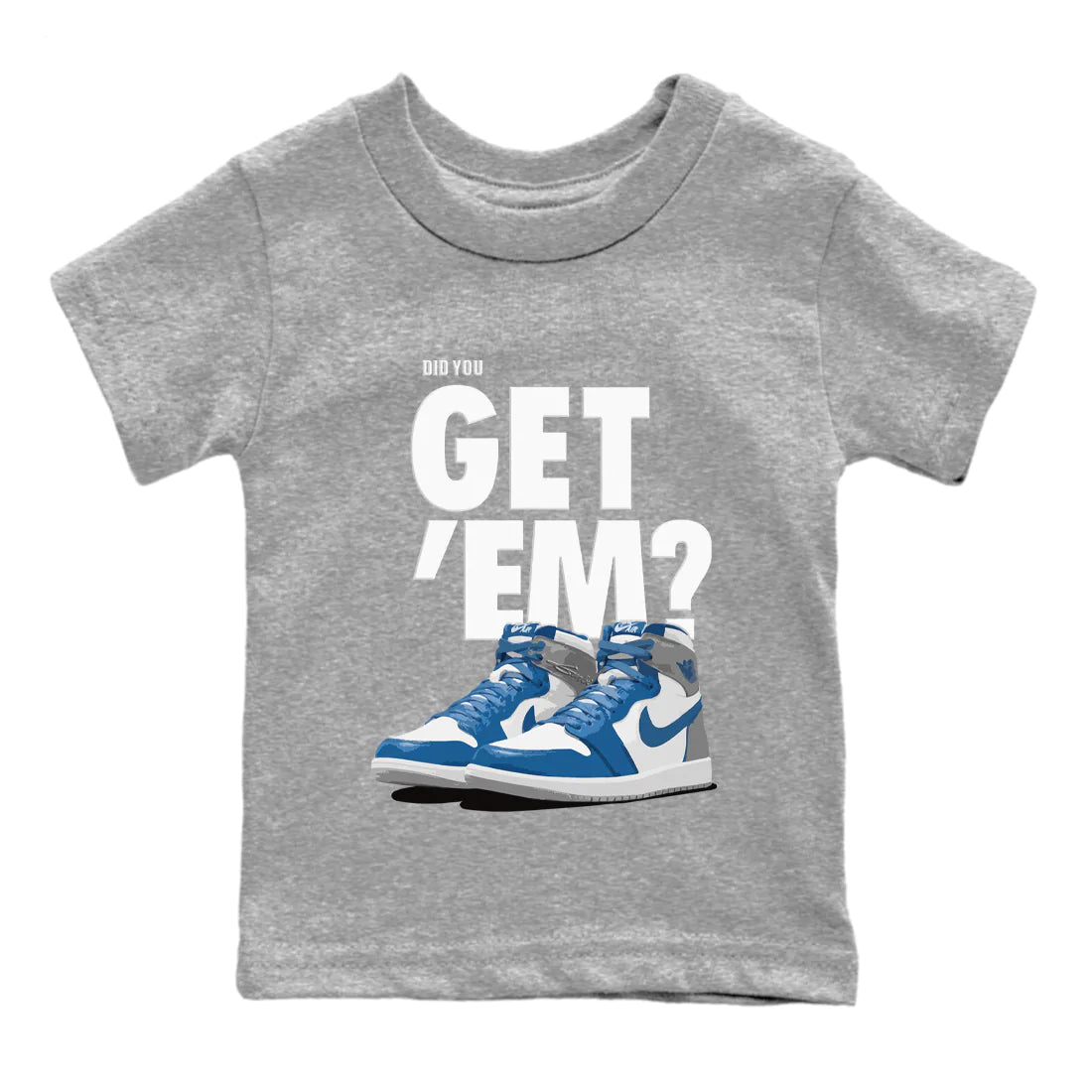 Did You Get 'Em Kids Tops - Air Jordan 1 True Blue