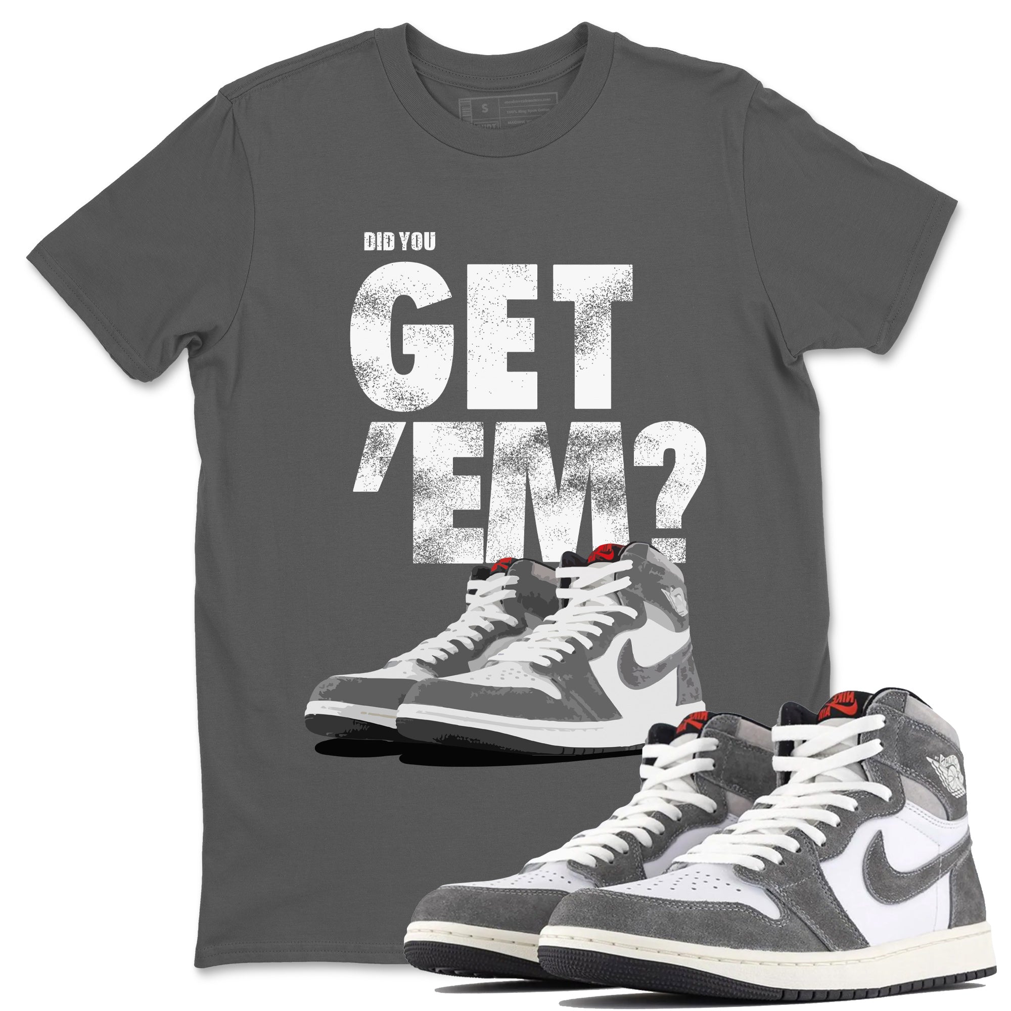 Did You Get 'Em Unisex Tops - Air Jordan 1 Washed Heritage