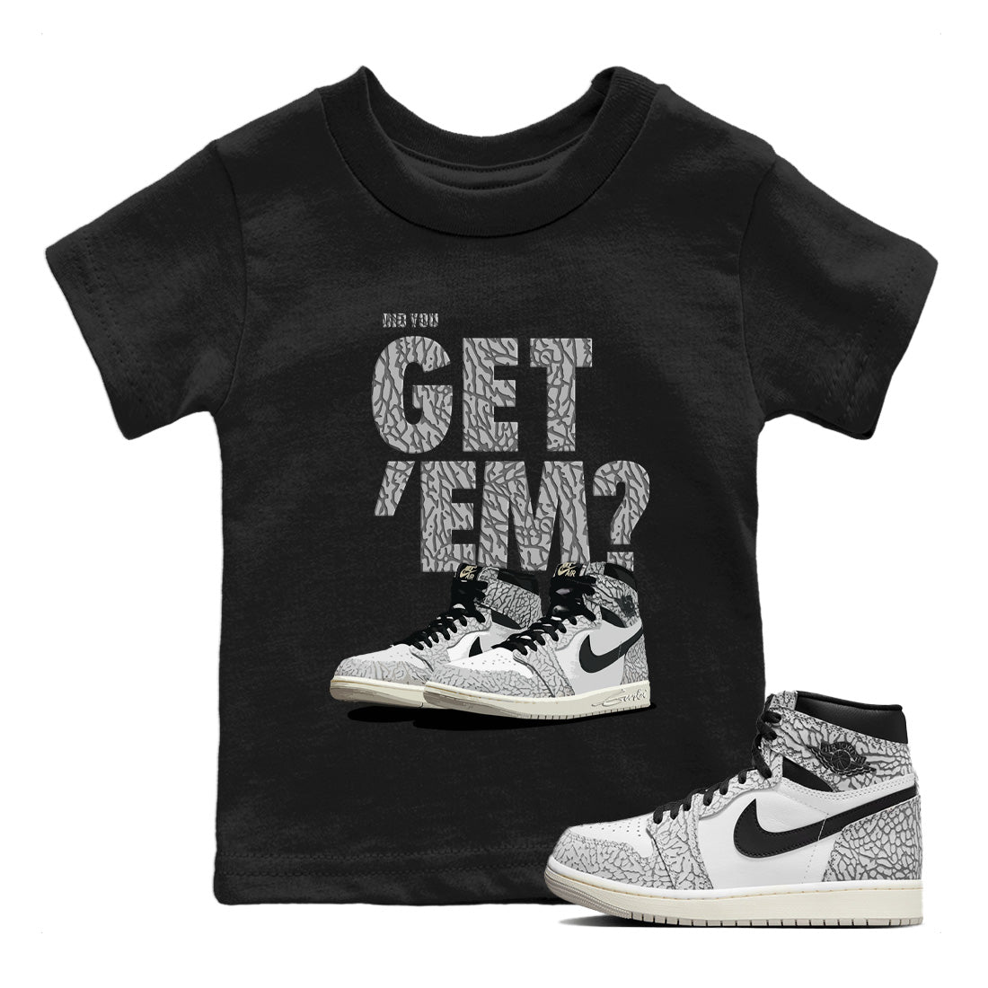 Did You Get 'Em Kids Tops - Air Jordan 1 White Cement