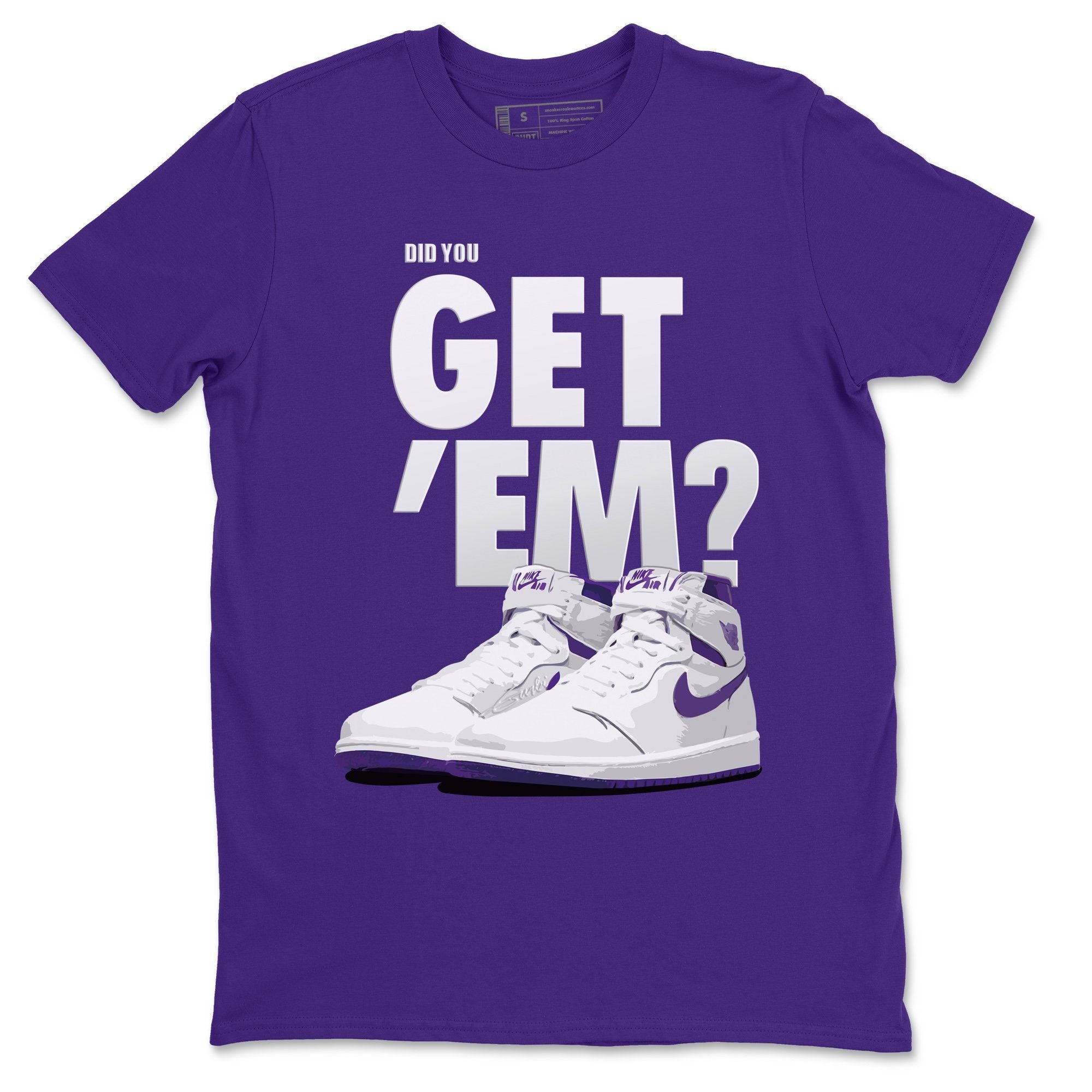 Did You Get 'Em Unisex Tops - Air Jordan 1 WMNS Court Purple