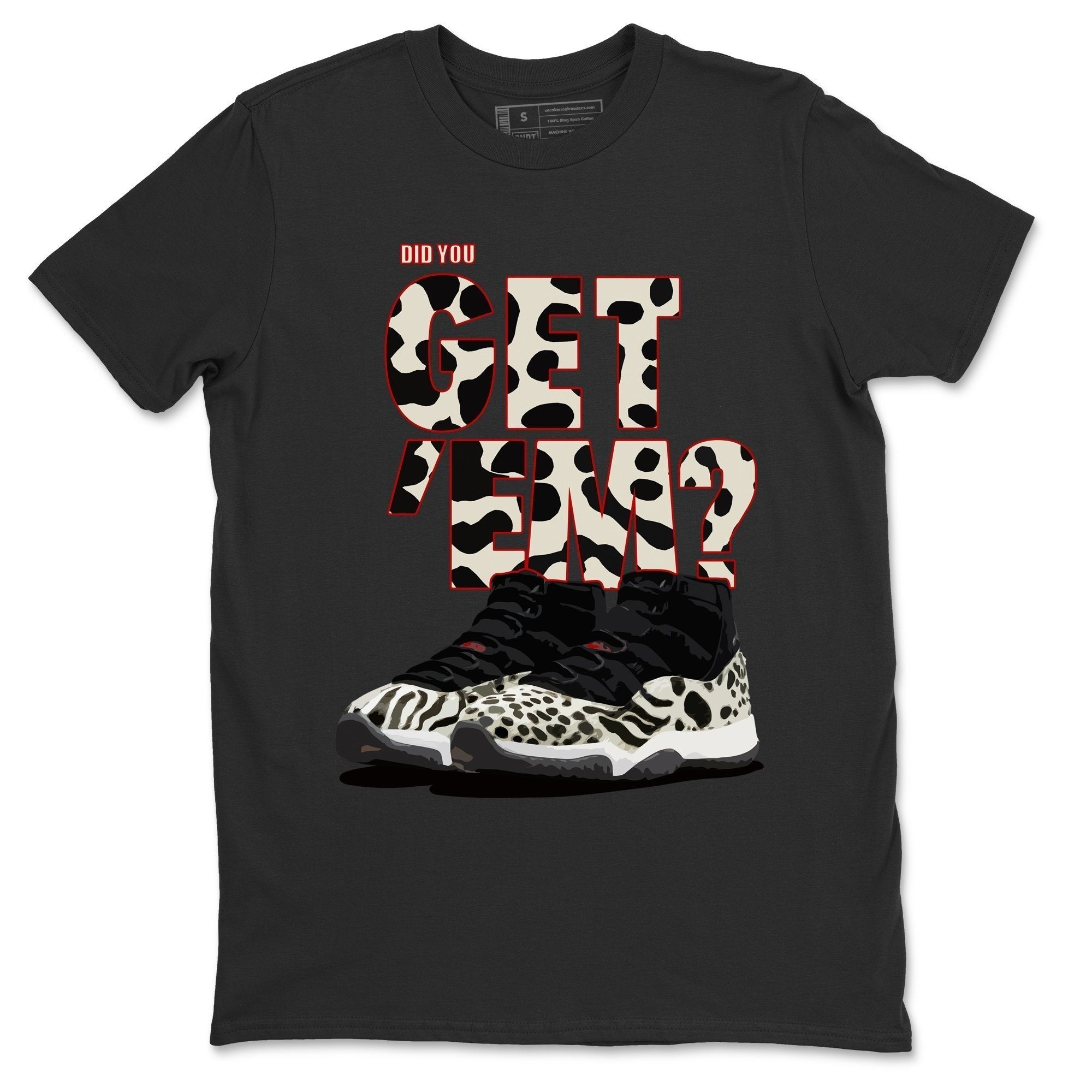 Did You Get 'Em Unisex Tops - Air Jordan 11 Animal Instinct