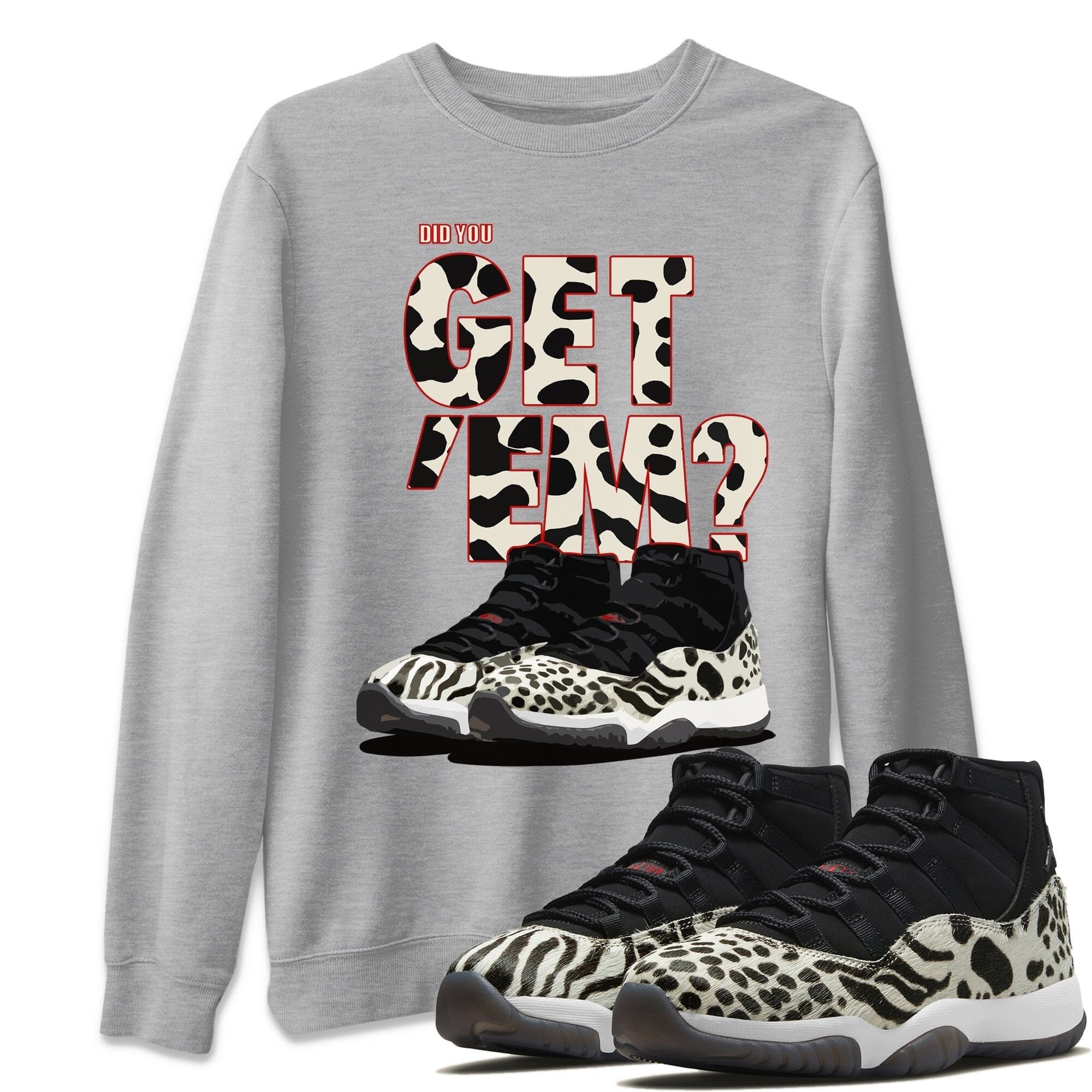 Did You Get 'Em Unisex Tops - Air Jordan 11 Animal Instinct