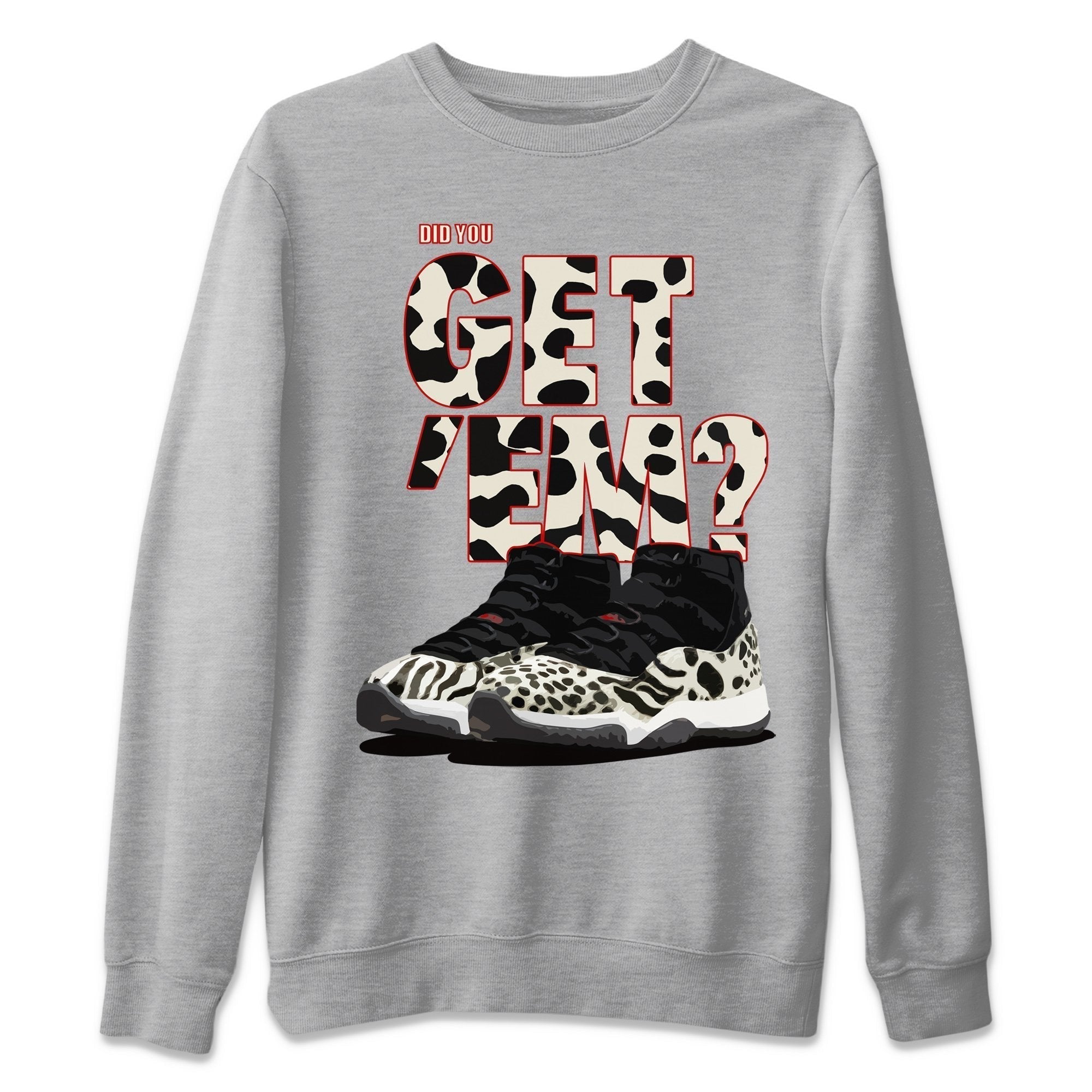 Did You Get 'Em Unisex Tops - Air Jordan 11 Animal Instinct
