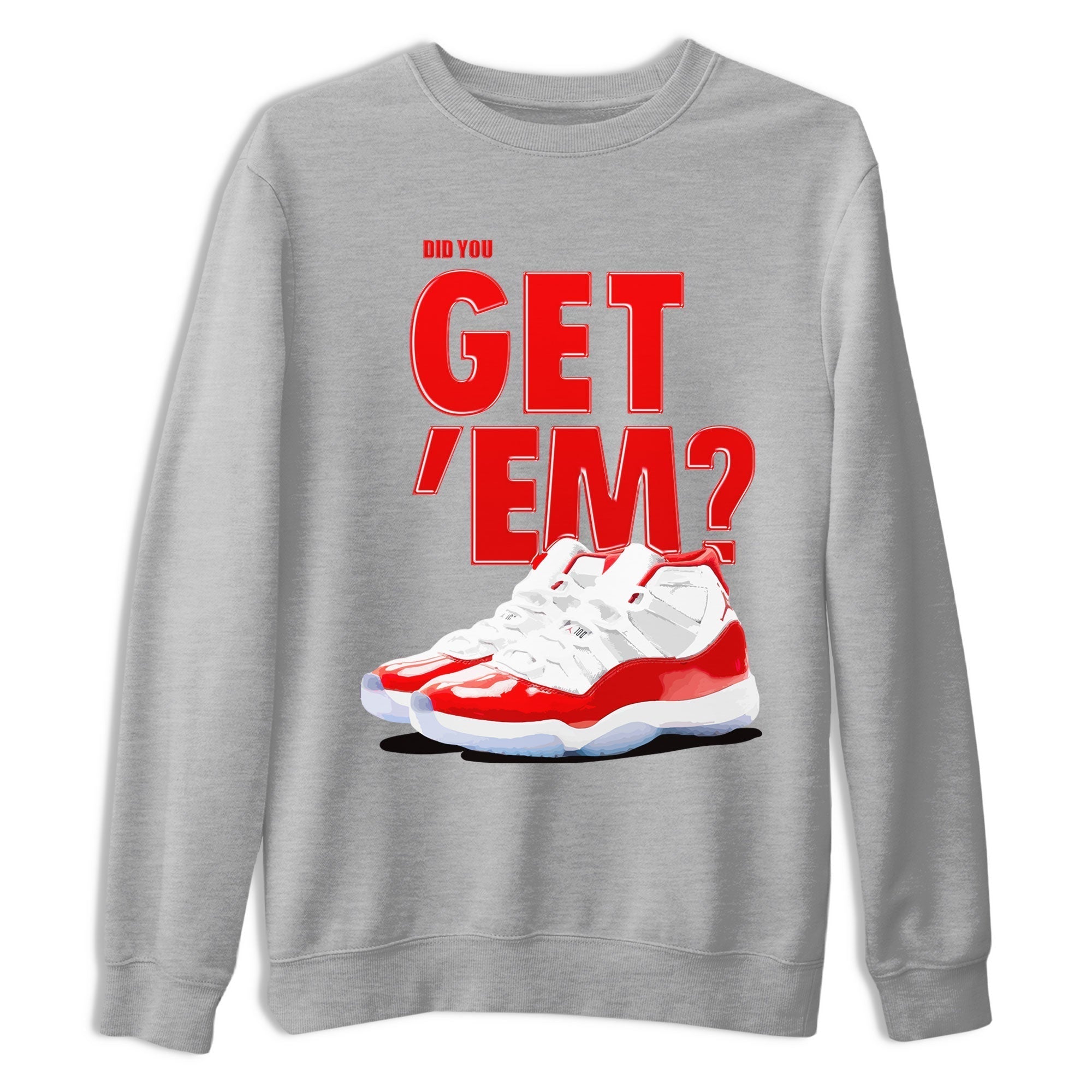 Did You Get 'Em snkmatch Tee - Air Jordan 11 Cherry