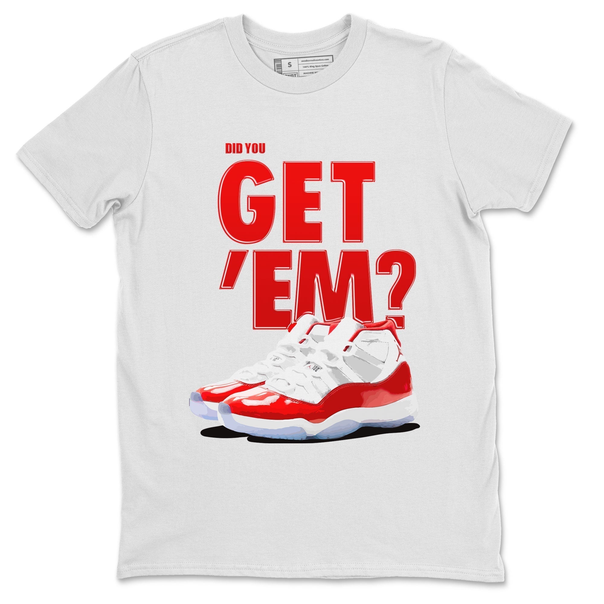Did You Get 'Em snkmatch Tee - Air Jordan 11 Cherry