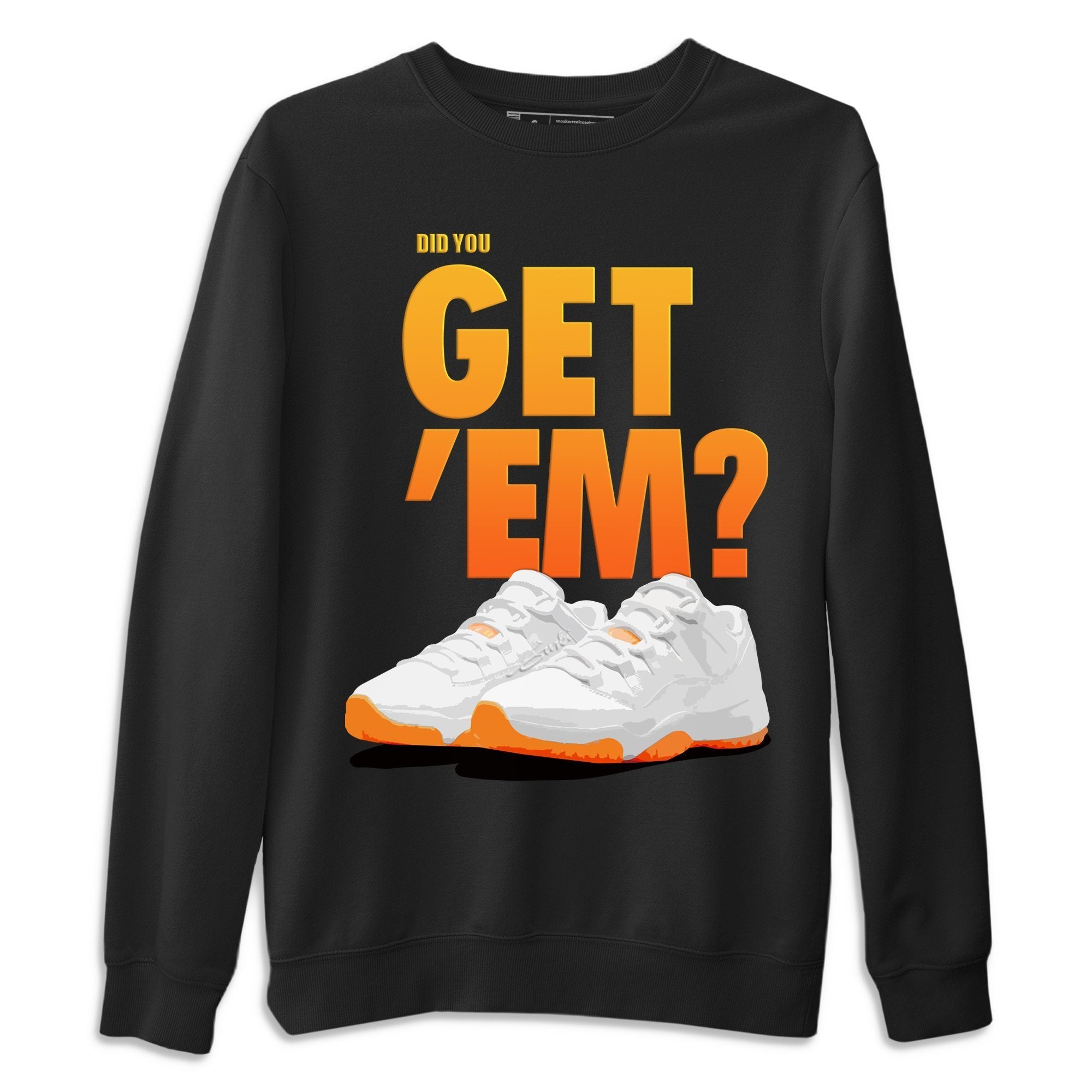 Did You Get 'Em Unisex Tops - Air Jordan 11 Citrus