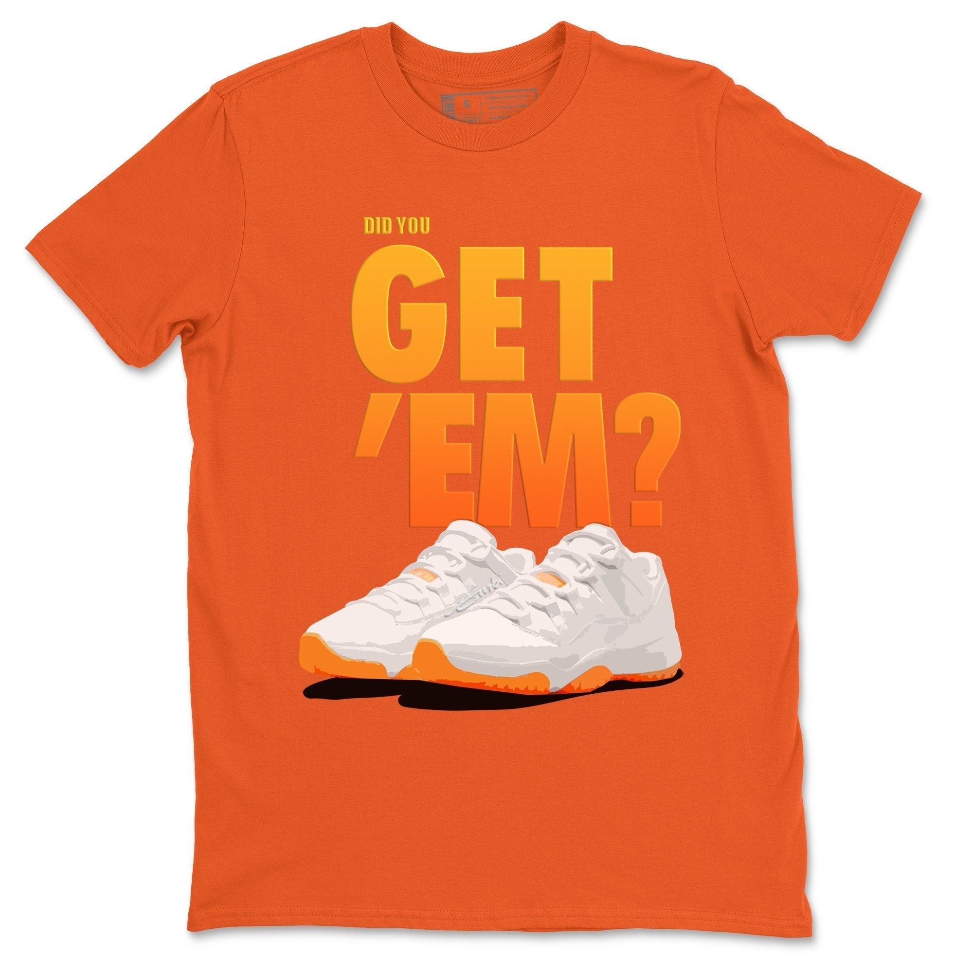 Did You Get 'Em Unisex Tops - Air Jordan 11 Citrus