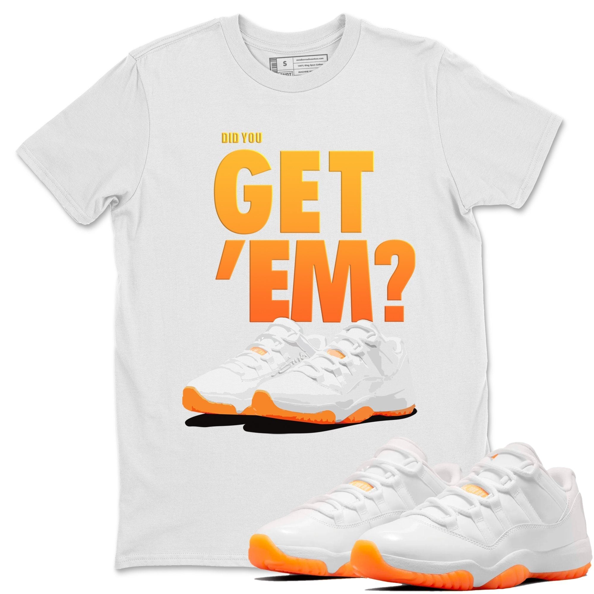 Did You Get 'Em Unisex Tops - Air Jordan 11 Citrus