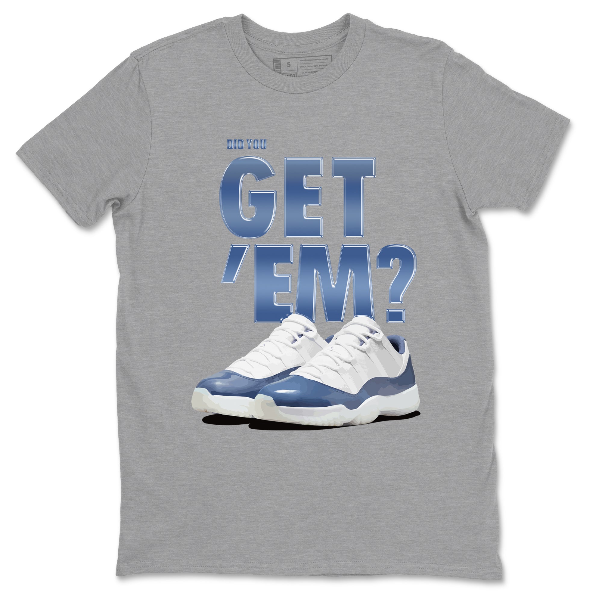 Did You Get 'Em snkmatch Tees - Air Jordan 11 Diffused Blue