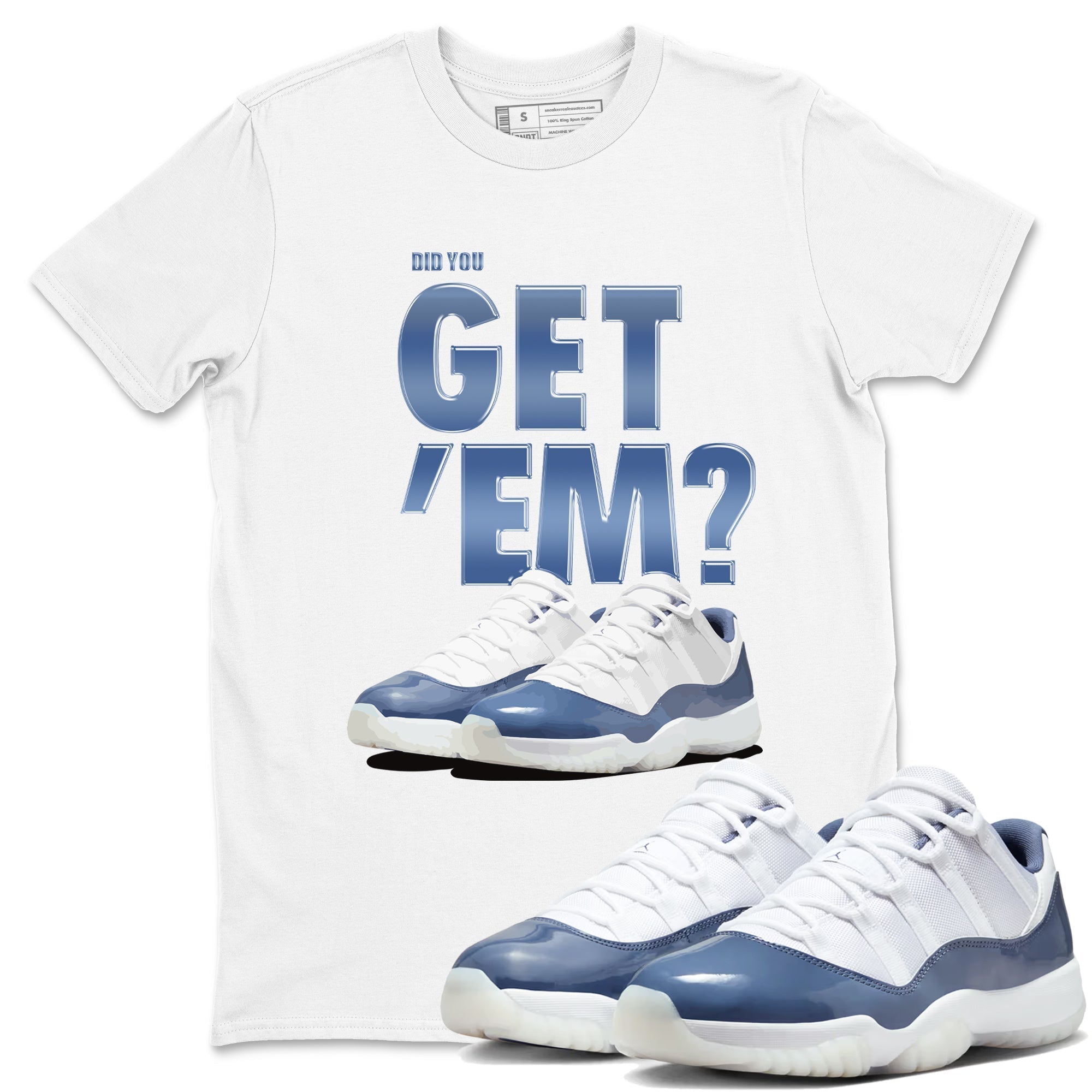 Did You Get 'Em snkmatch Tees - Air Jordan 11 Diffused Blue