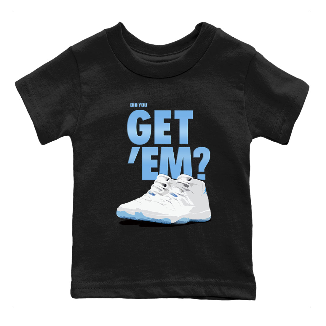 Did You Get 'Em snkmatch Tees Kids - Air Jordan 11 Legend Blue