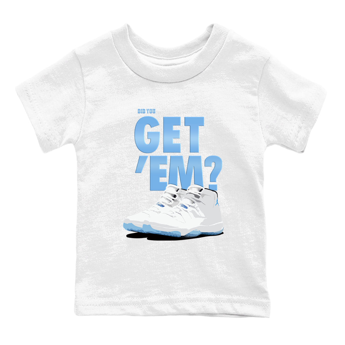 Did You Get 'Em snkmatch Tees Kids - Air Jordan 11 Legend Blue