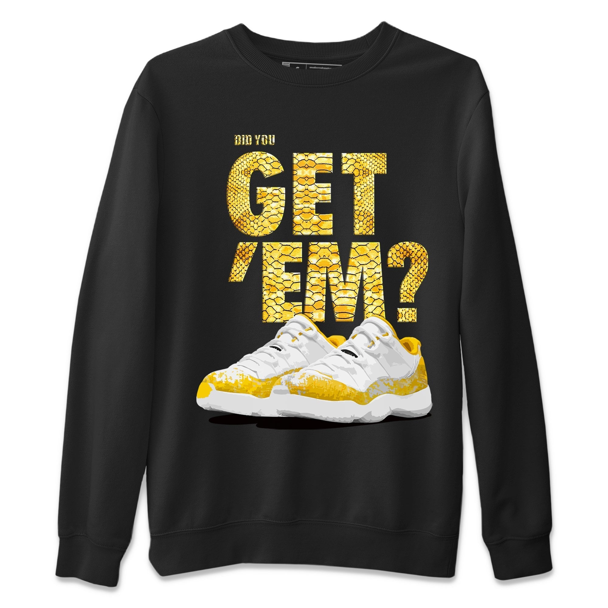 Did You Get 'Em Unisex Tops - Air Jordan 11 Yellow Python