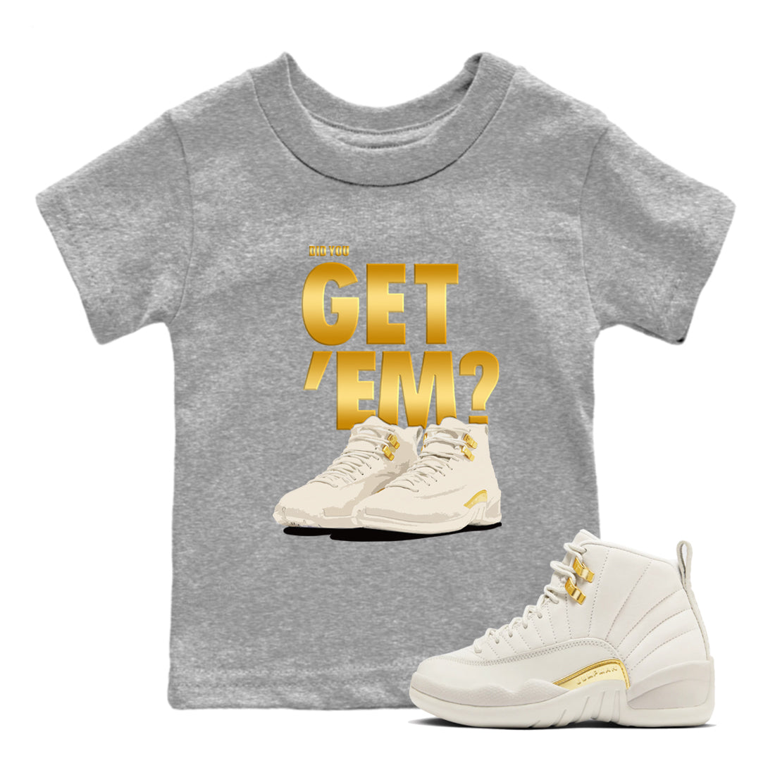 Did You Get 'Em snkmatch Tees Kids - Air Jordan 12 Phantom