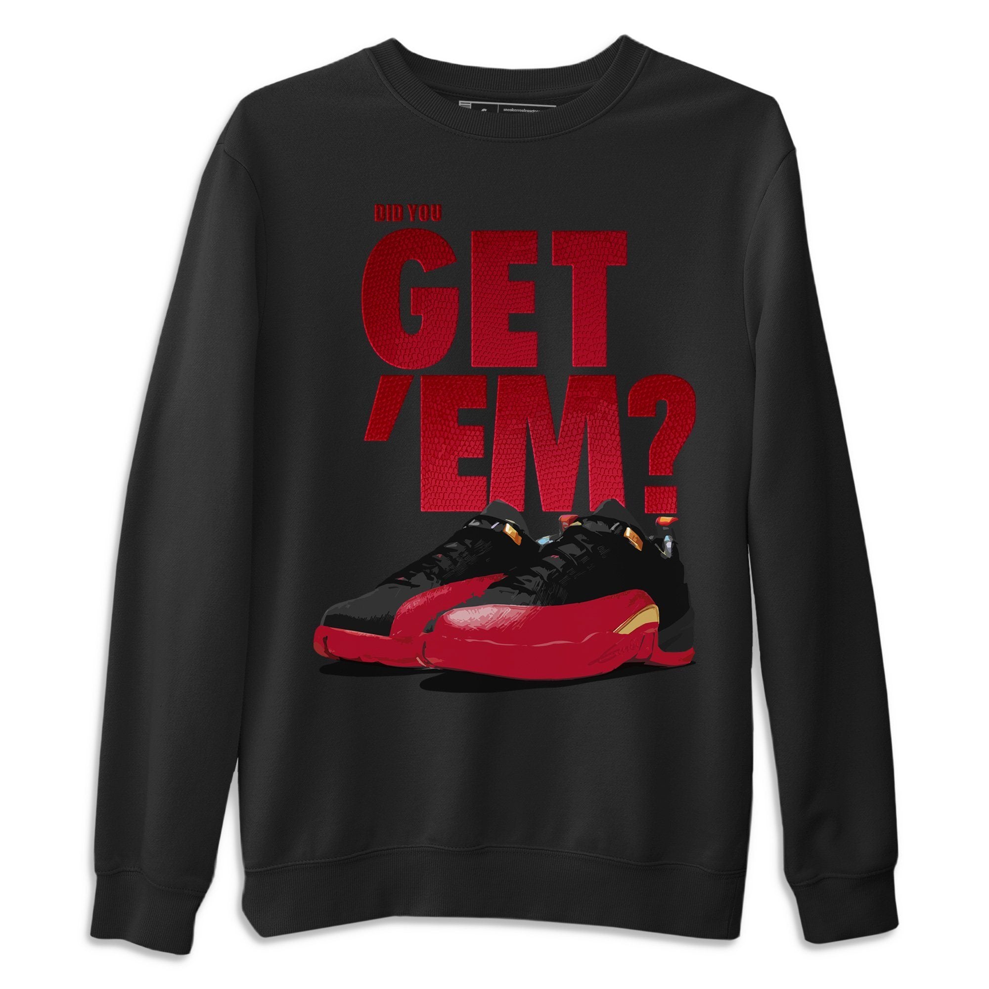 Did You Get 'Em Unisex Tops - Air Jordan 12 Super Bowl