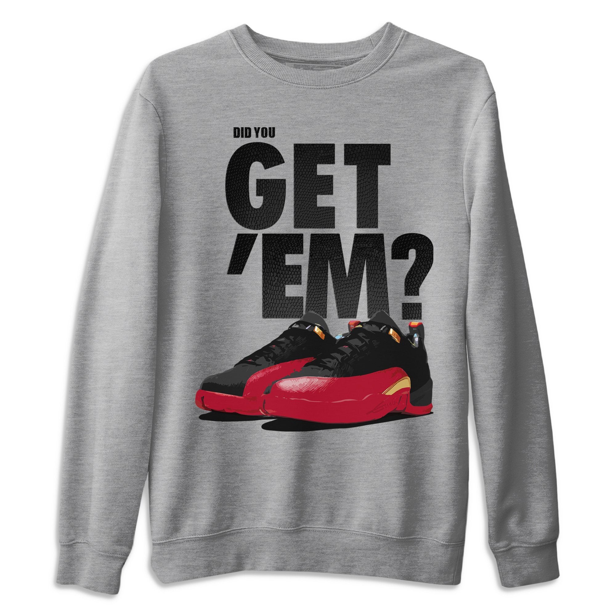 Did You Get 'Em Unisex Tops - Air Jordan 12 Super Bowl
