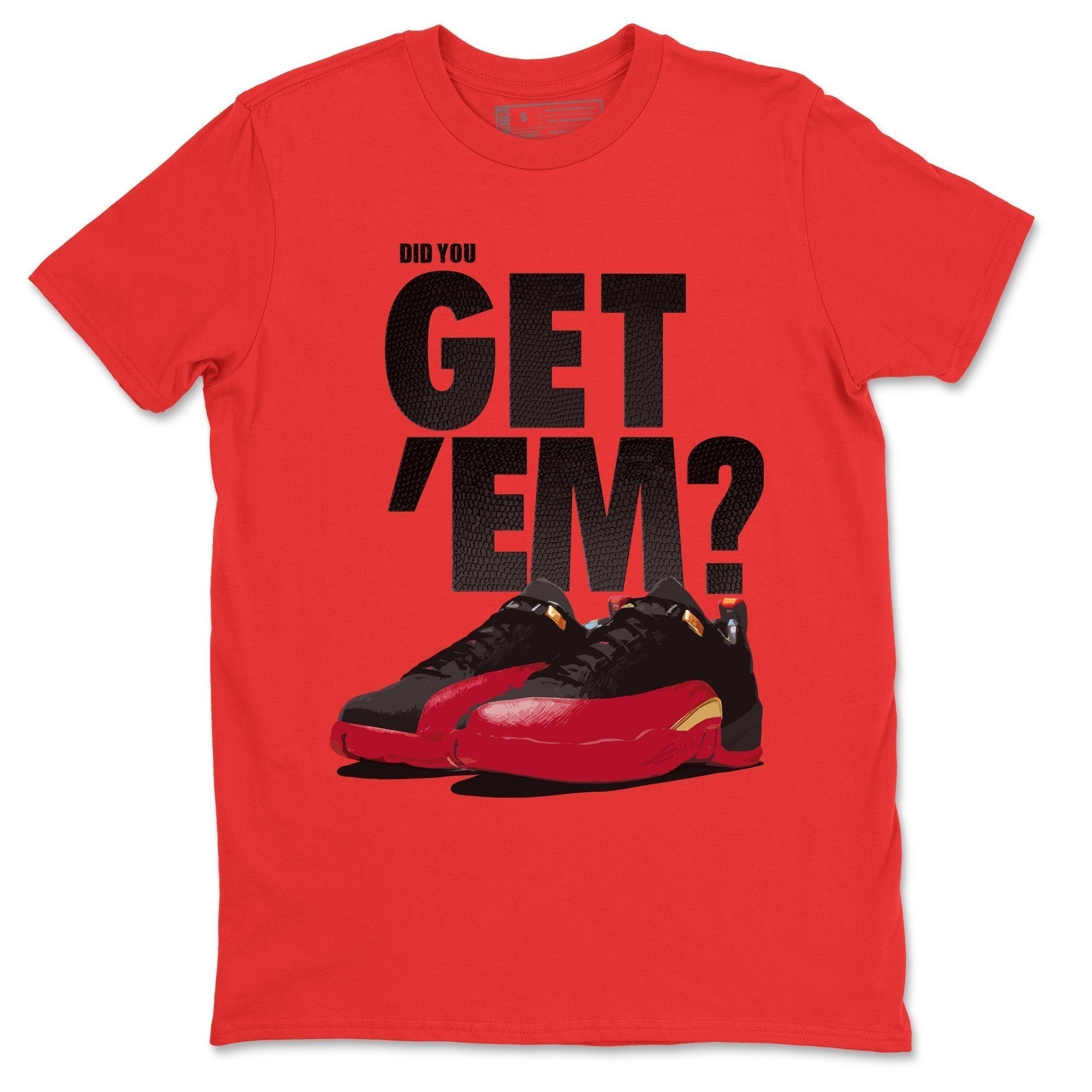 Did You Get 'Em Unisex Tops - Air Jordan 12 Super Bowl