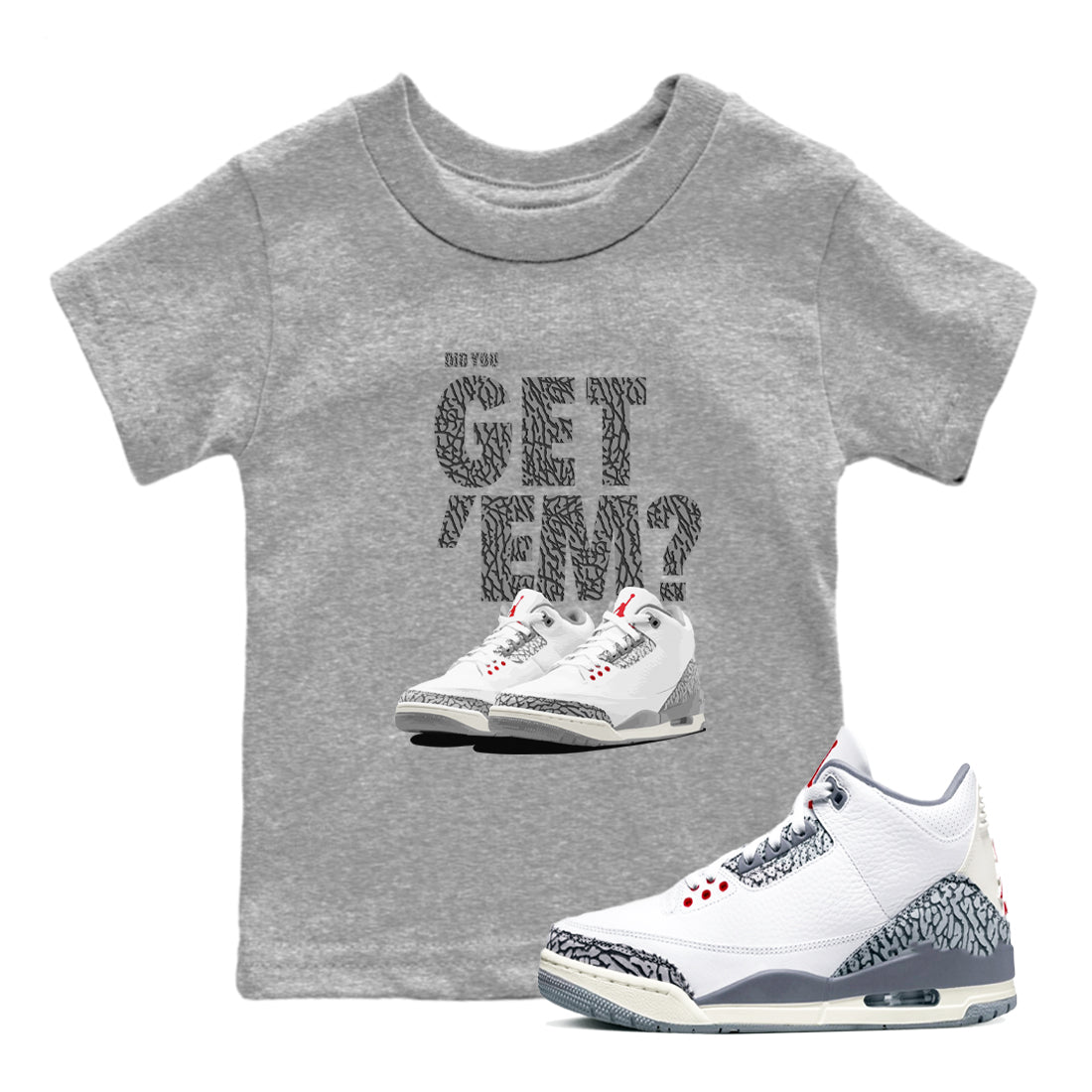 Did You Get 'Em snkmatch Tees Kids - Air Jordan 3 Cement Grey