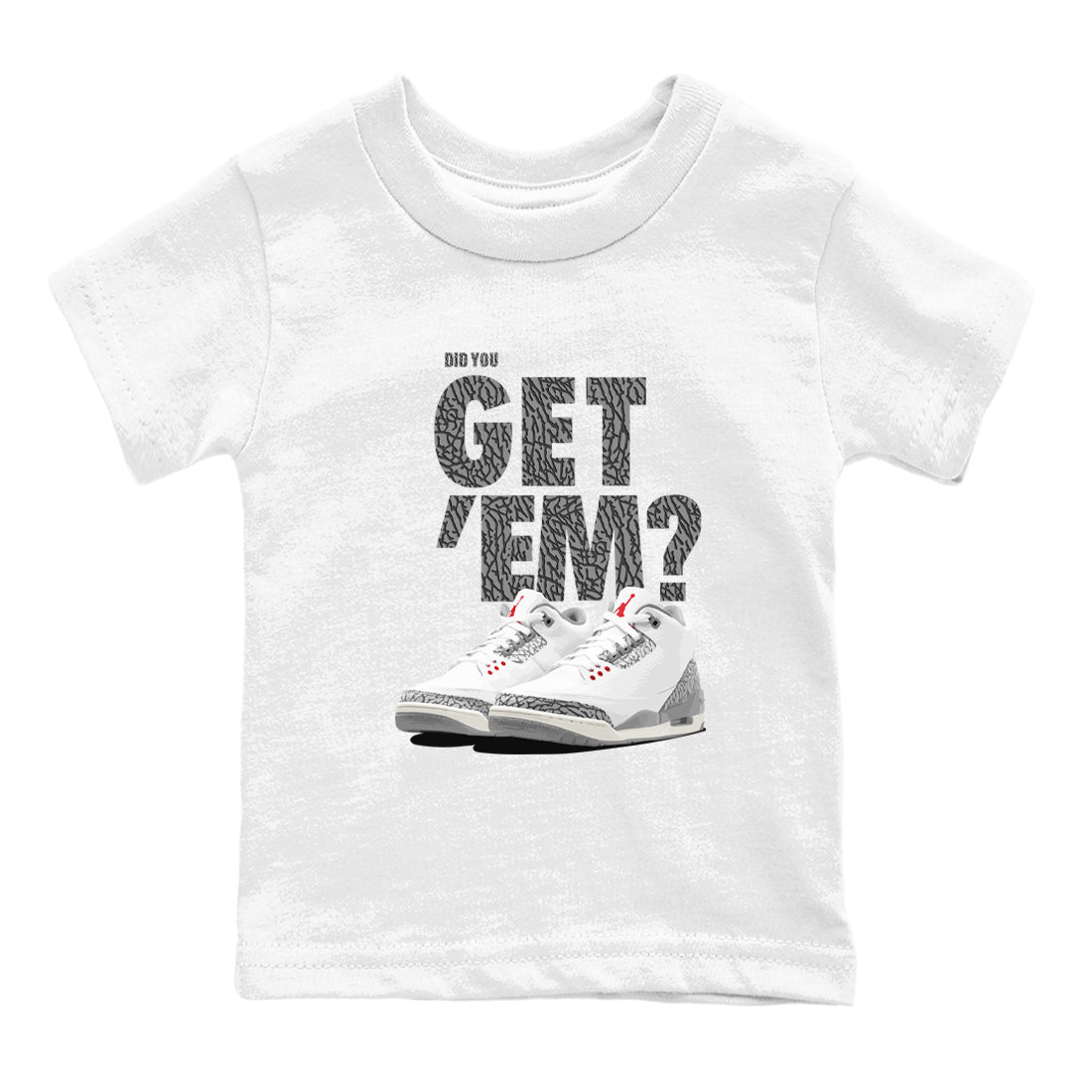 Did You Get 'Em snkmatch Tees Kids - Air Jordan 3 Cement Grey