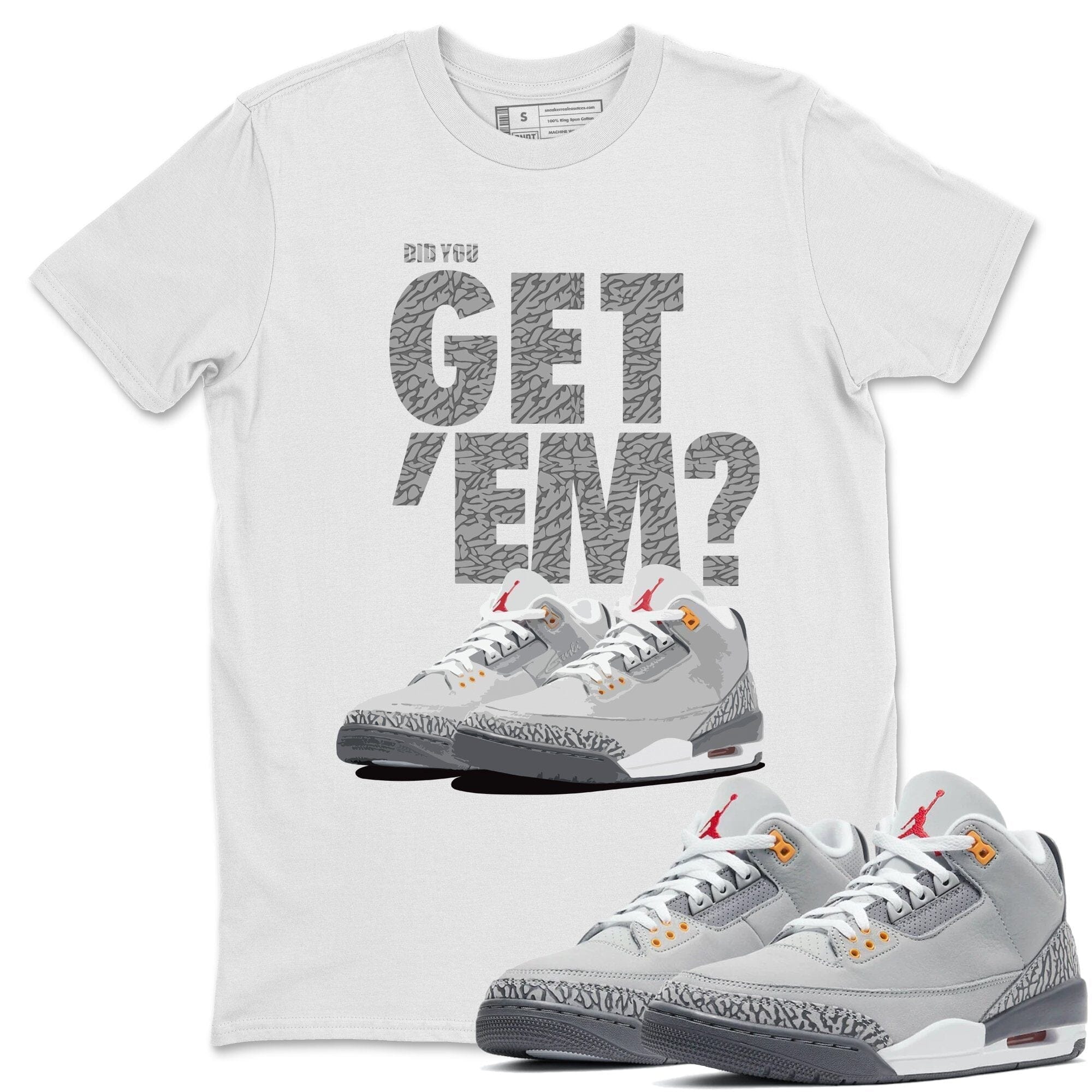 Did You Get 'Em Unisex Tops - Air Jordan 3 Cool Grey