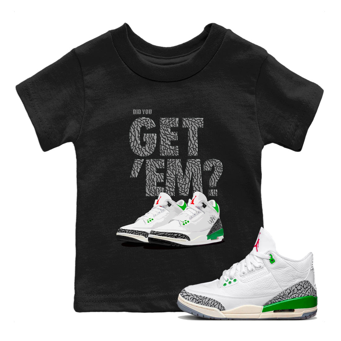 Did You Get 'Em Kids Tops - Air Jordan 3 Lucky Green
