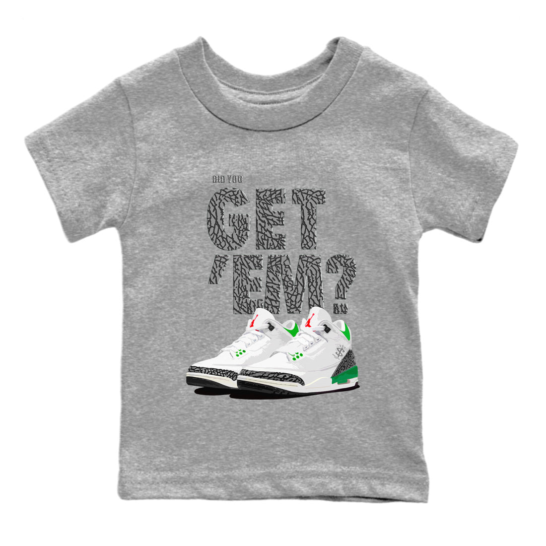 Did You Get 'Em Kids Tops - Air Jordan 3 Lucky Green
