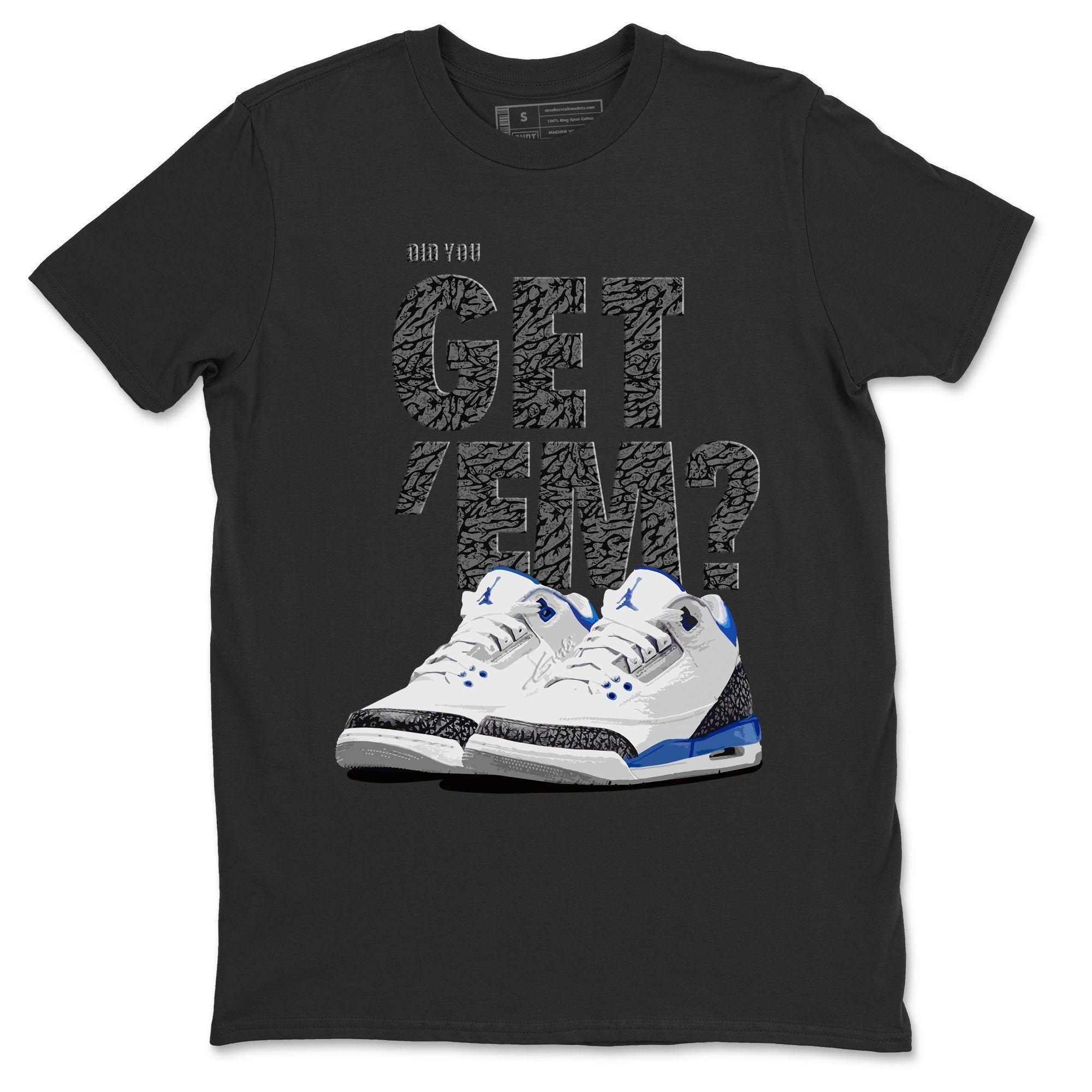 Did You Get 'Em Unisex Tops - Air Jordan 3 Racer Blue