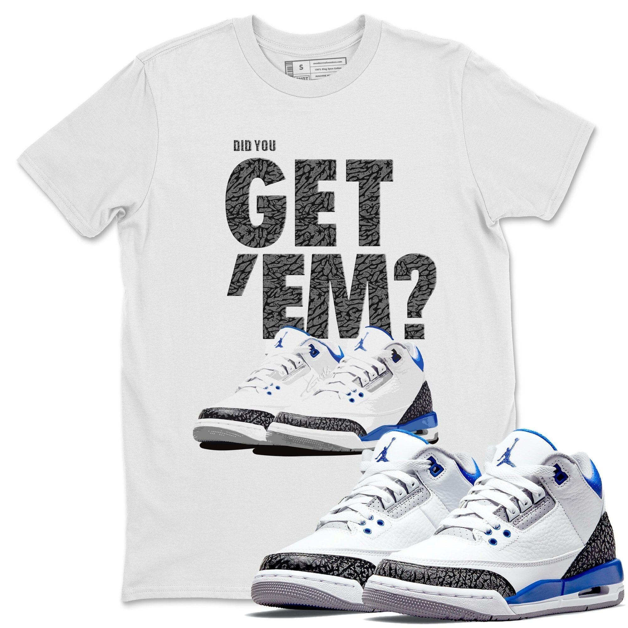 Did You Get 'Em Unisex Tops - Air Jordan 3 Racer Blue