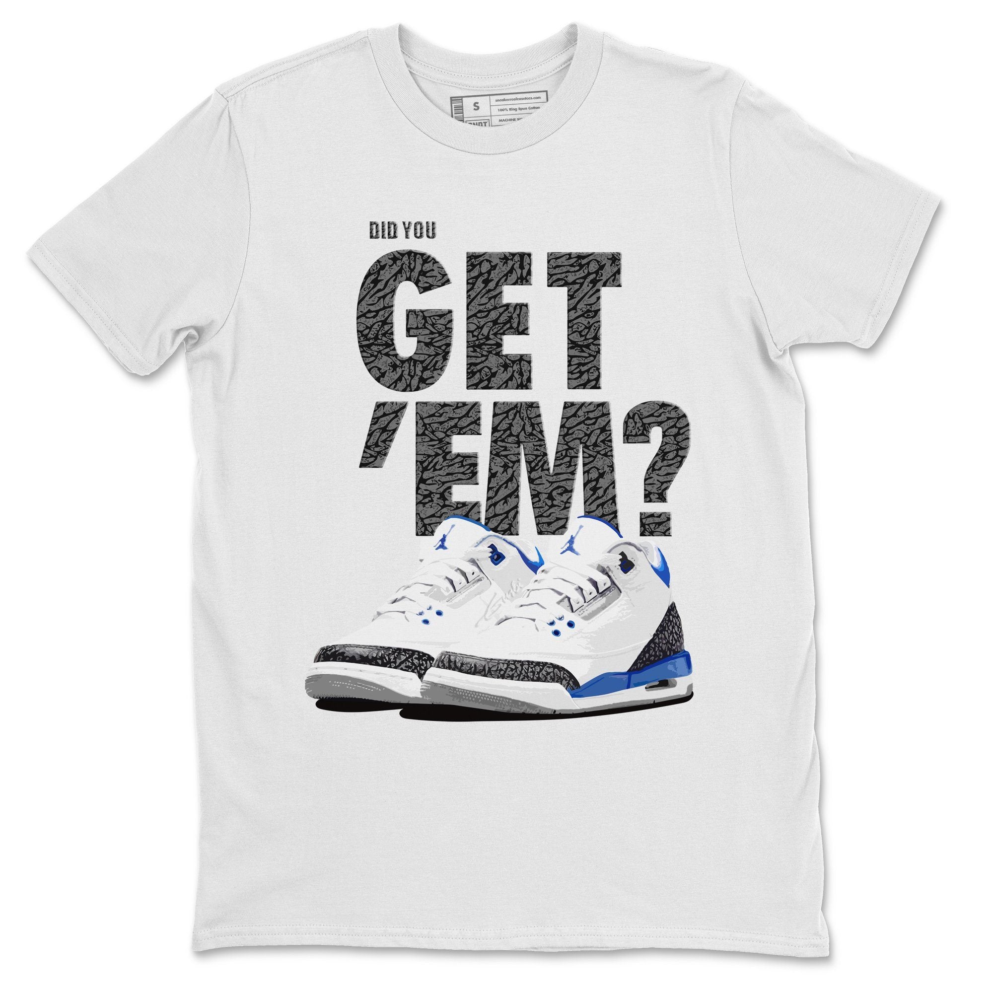 Did You Get 'Em Unisex Tops - Air Jordan 3 Racer Blue